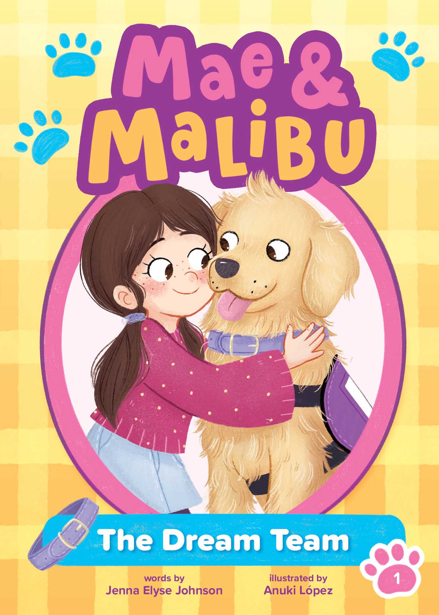 Mae and Malibu: The Dream Team (Mae and Malibu #1) (A Chapter Book Series About a Girl and Her Service Dog)