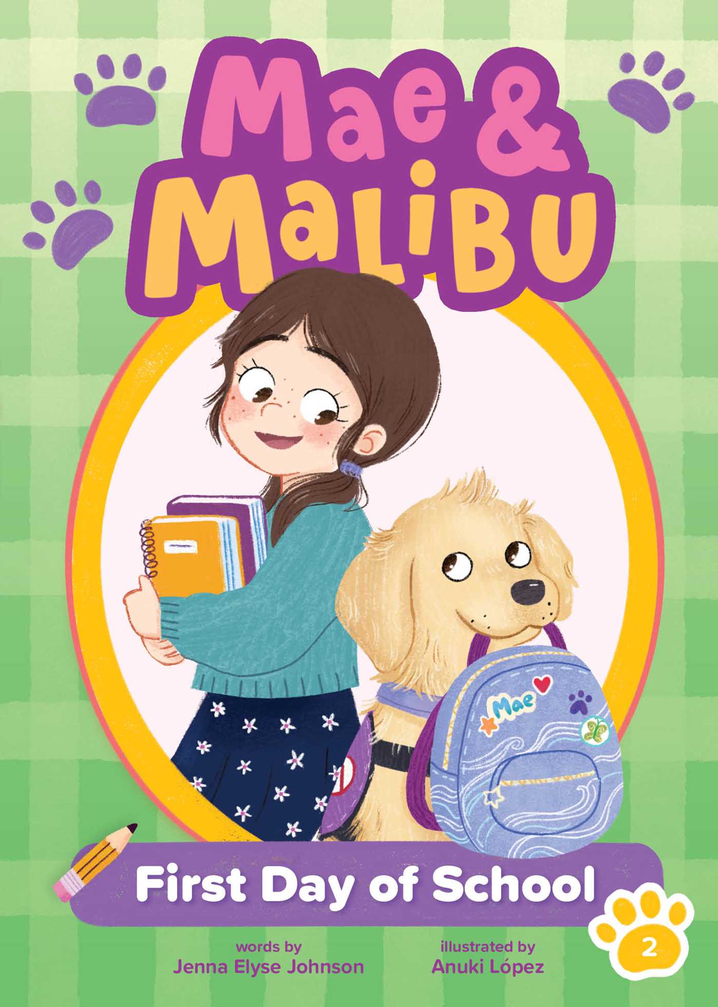 Mae and Malibu: First Day of School (Mae and Malibu #2) (A Chapter Book Series About a Girl and Her Service Dog)