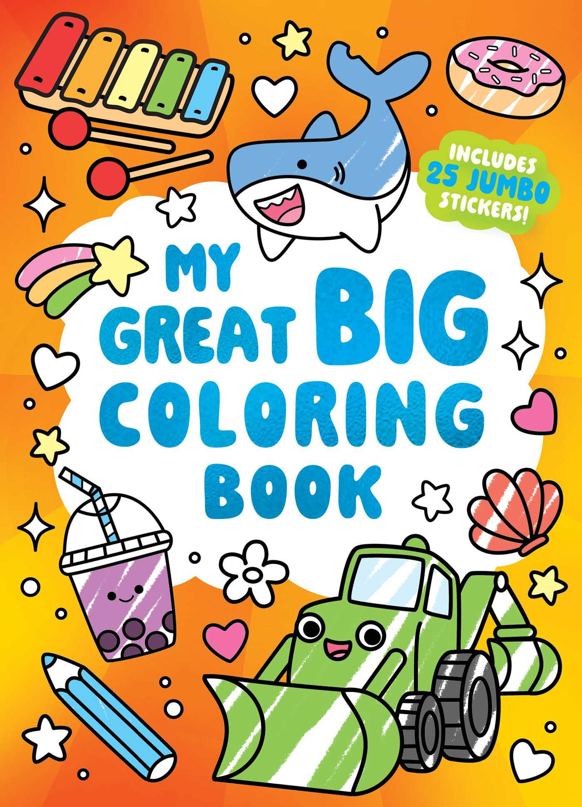 My Great Big Coloring Book (A Jumbo-Sized Coloring and Sticker Book for All Ages)