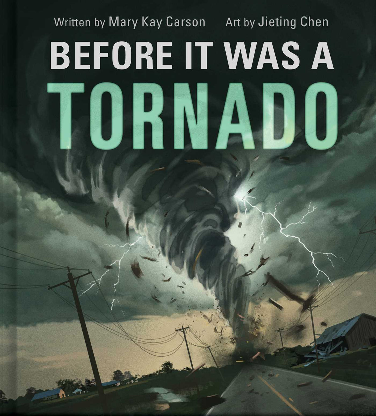 Before It Was a Tornado (A Nonfiction Earth Science Picture Book with Double Gatefold for Kids)
