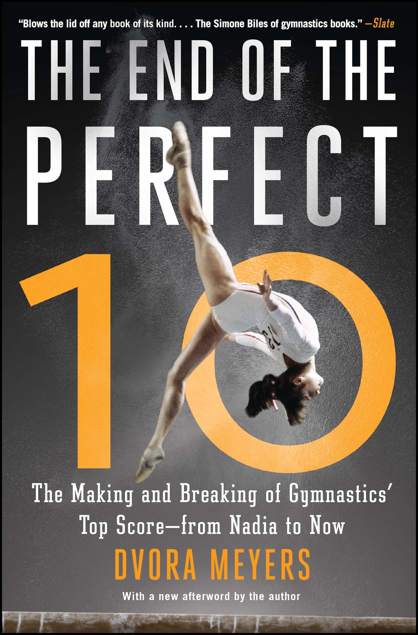 End of the Perfect 10: The Making and Breaking of Gymnastics' Top Score —from Nadia to Now