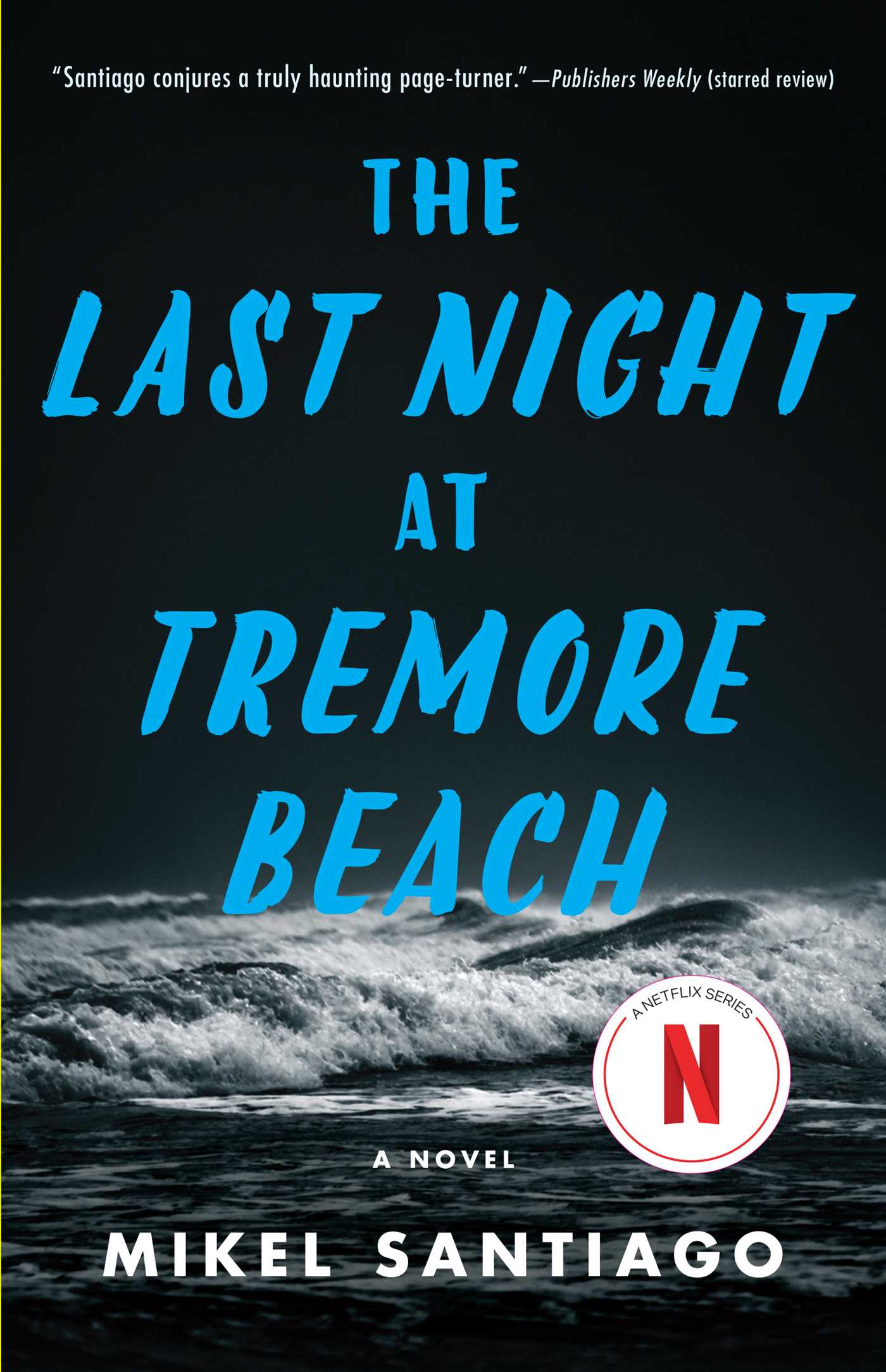 Last Night at Tremore Beach: A Novel