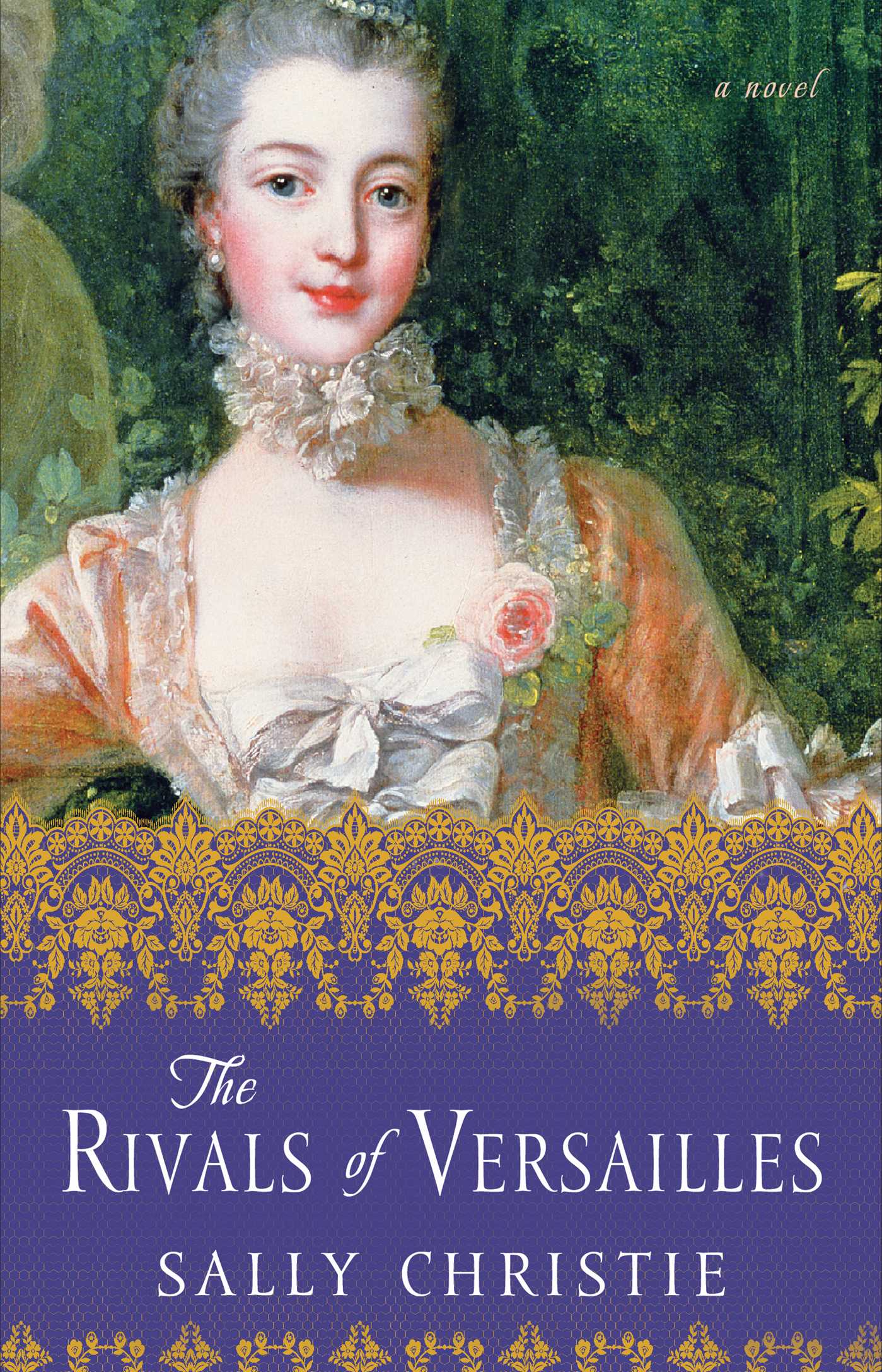 Rivals of Versailles: A Novel