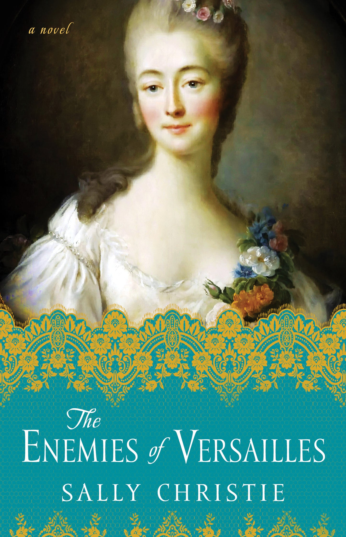 Enemies of Versailles: A Novel
