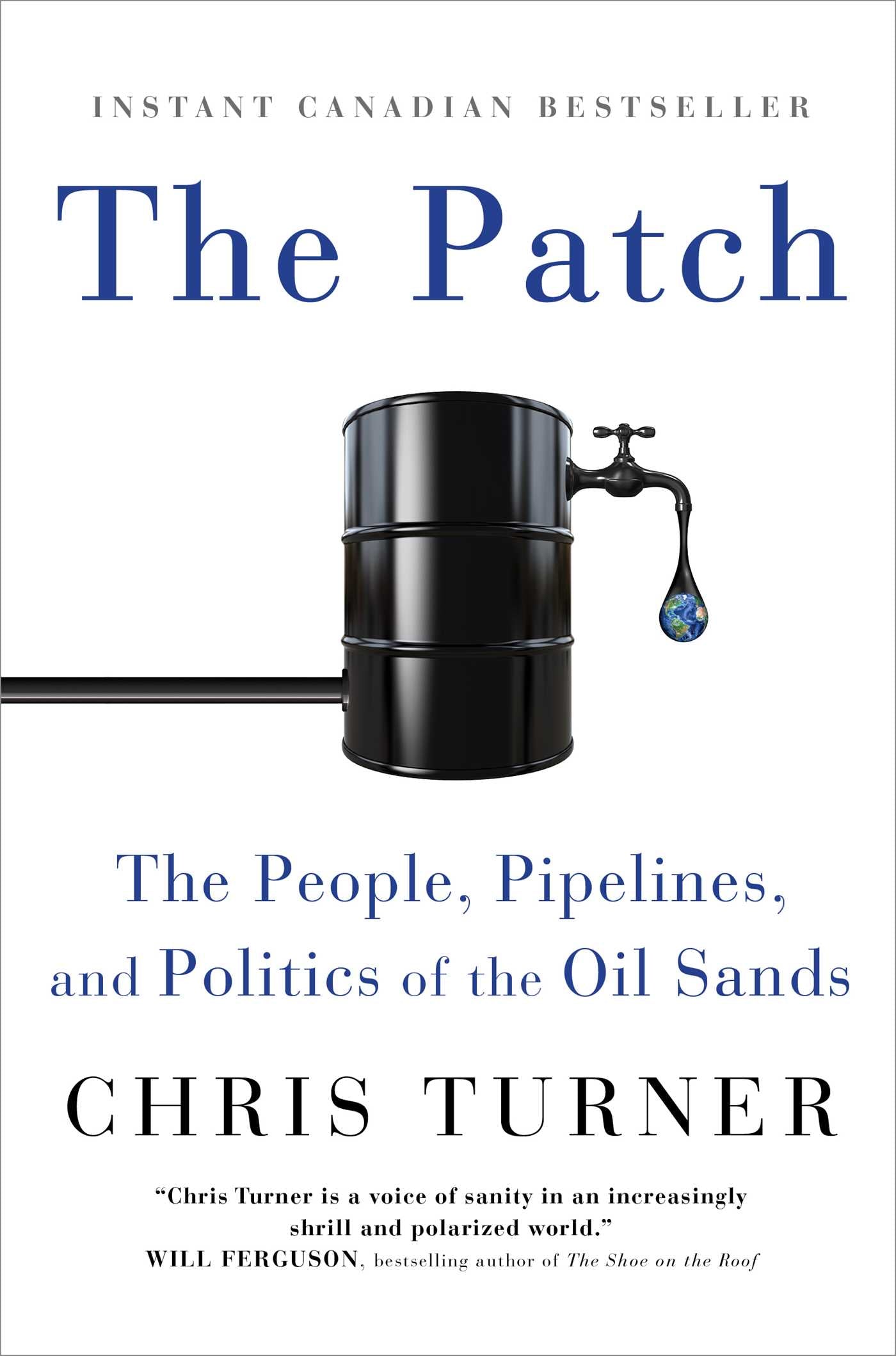 Patch: The People, Pipelines, and Politics of the Oil Sands