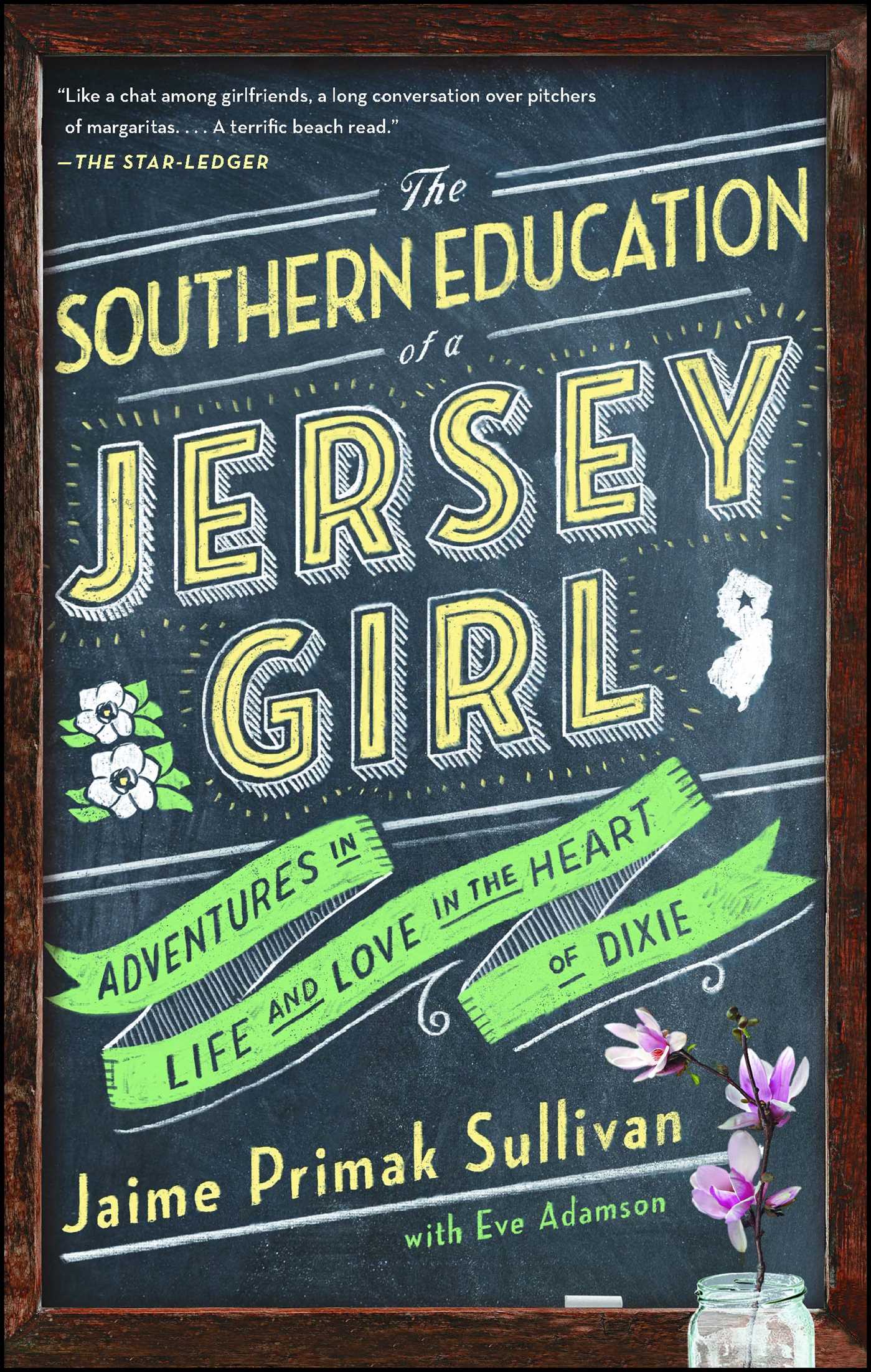 Southern Education of a Jersey Girl: Adventures in Life and Love in the Heart of Dixie