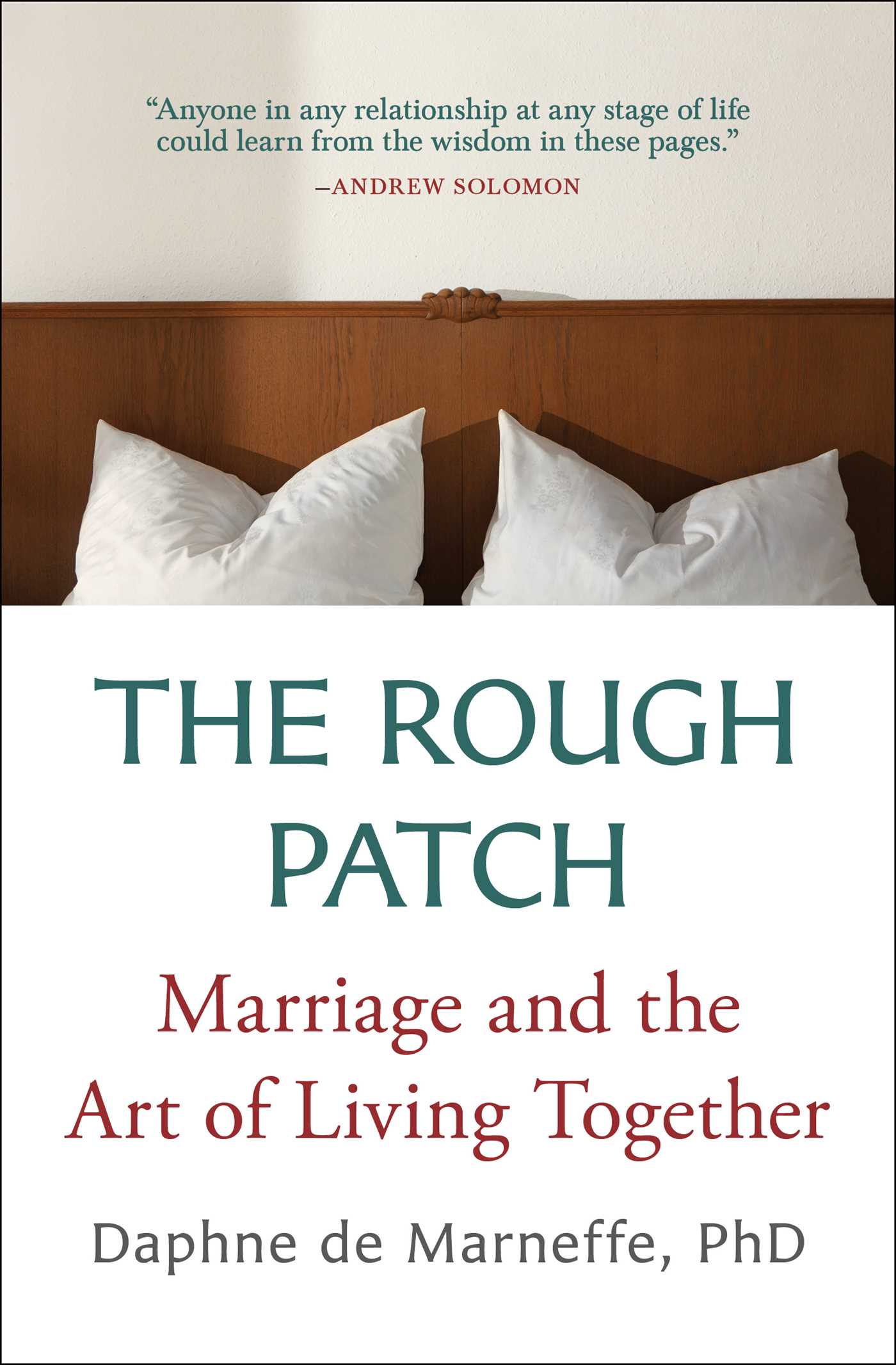 Rough Patch: Marriage and the Art of Living Together