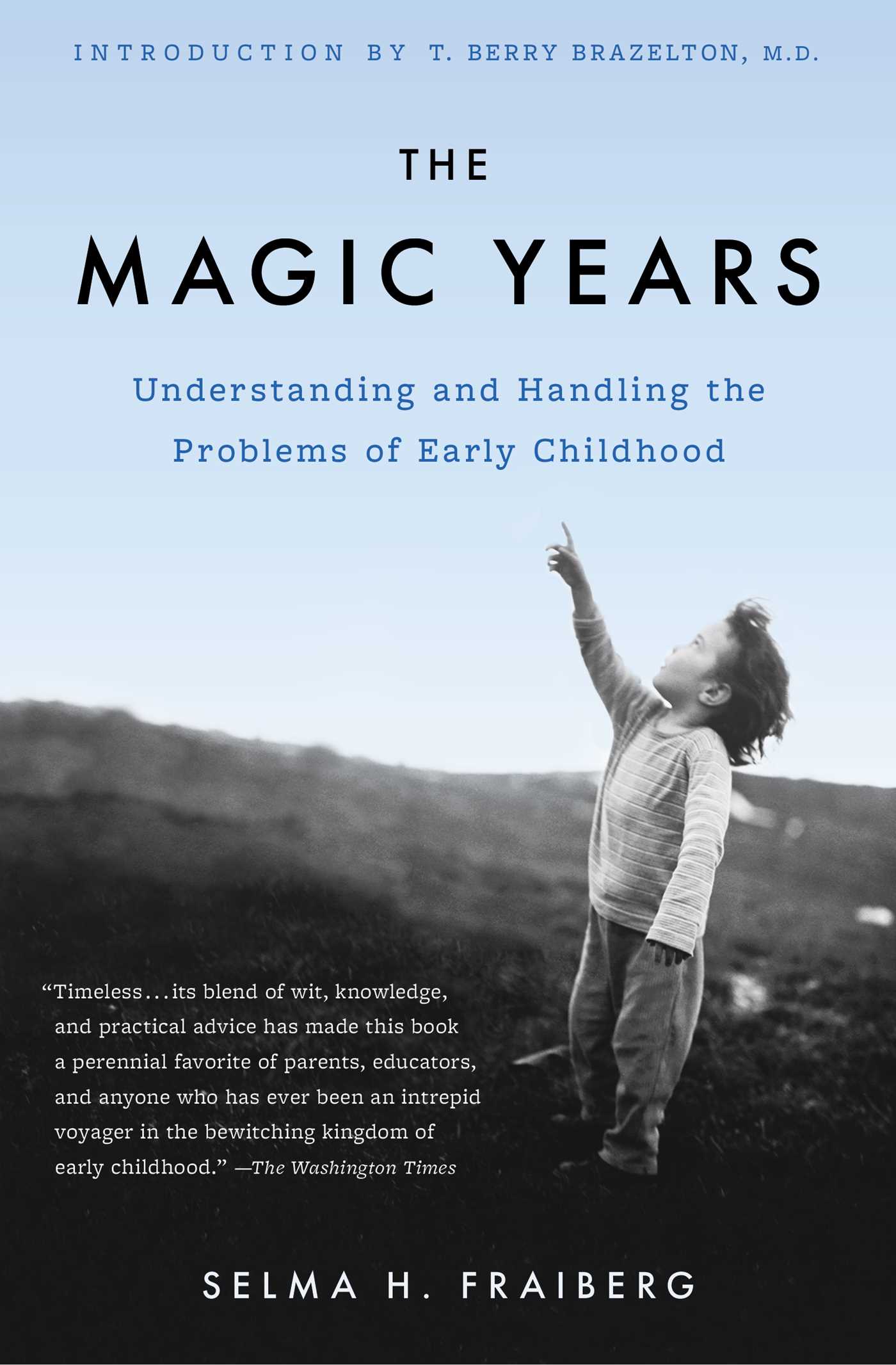 Magic Years: Understanding and Handling the Problems of Early Childhood