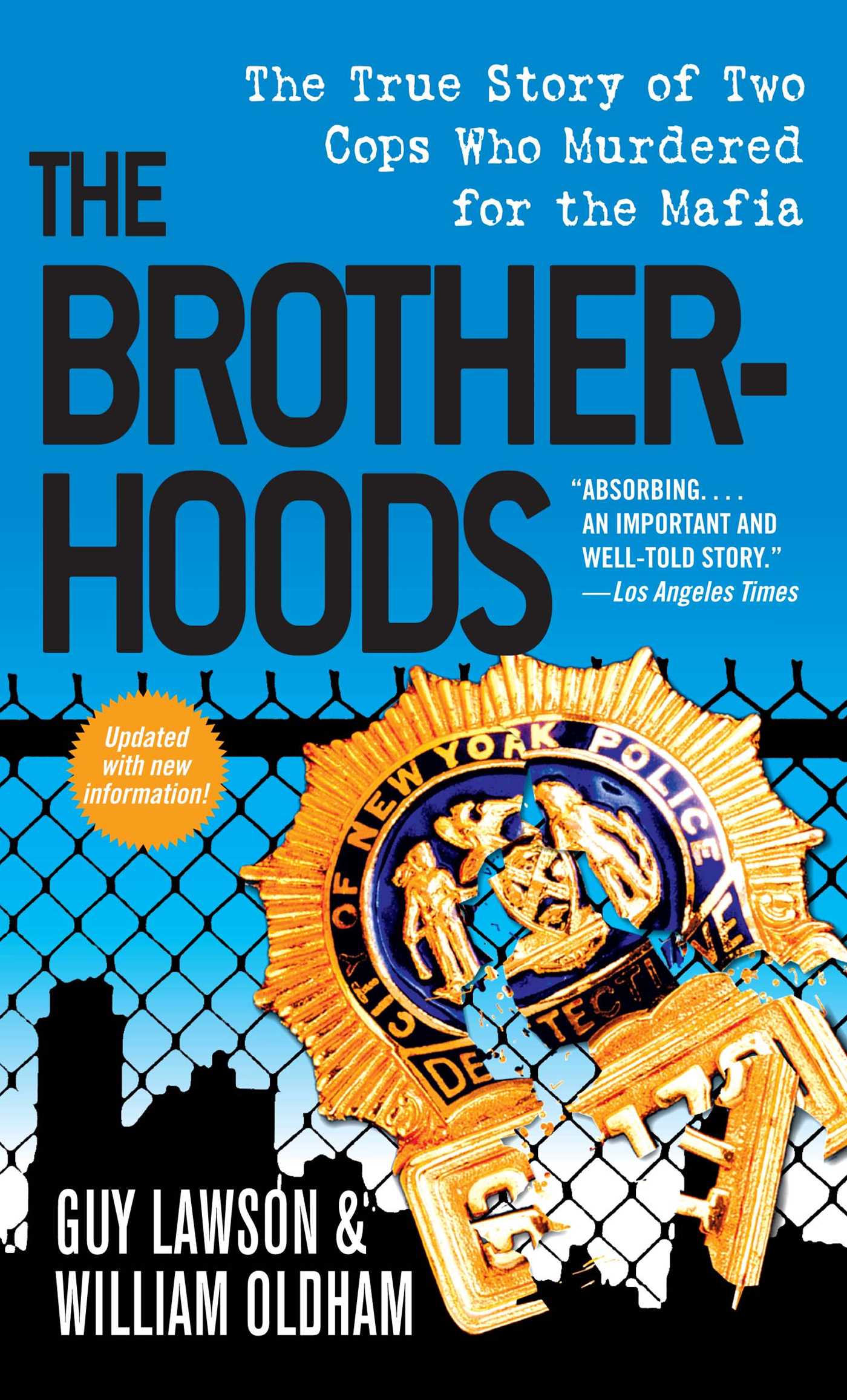 Brotherhoods: The True Story of Two Cops Who Murdered for the Mafia