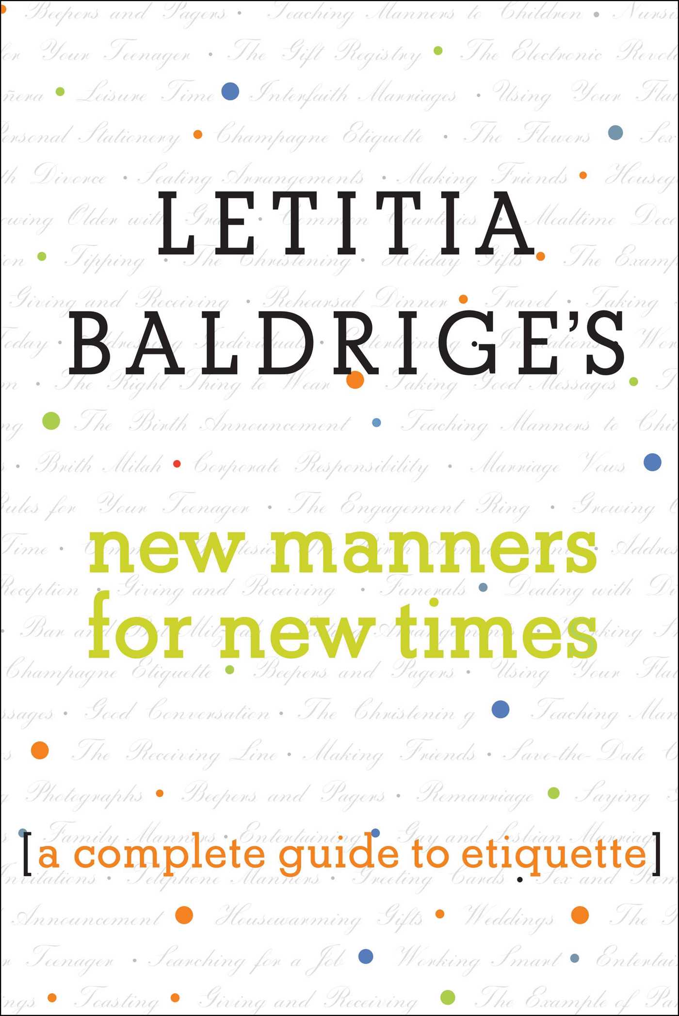 Letitia Baldrige's New Manners for New Times