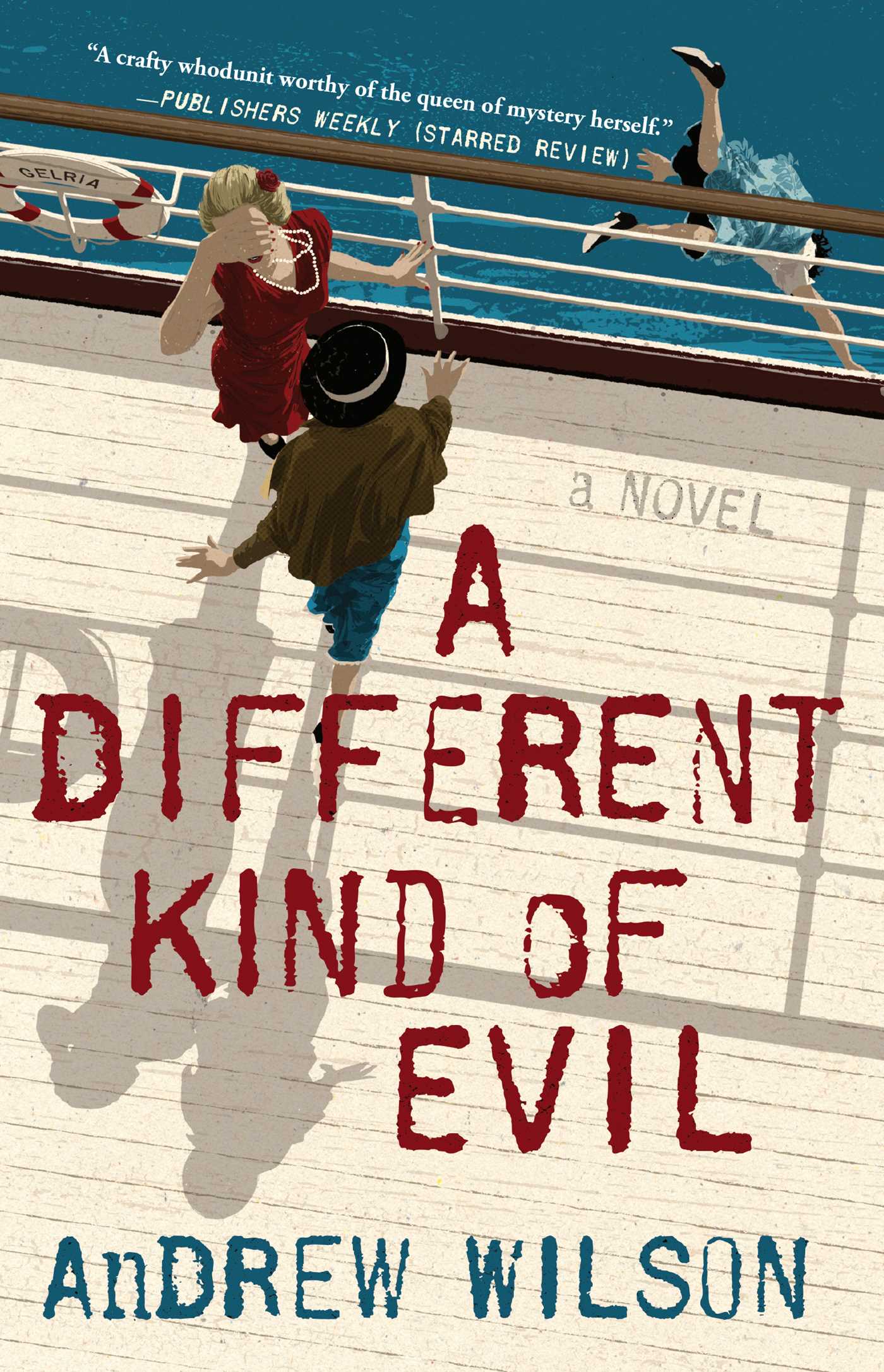 Different Kind of Evil: A Novel