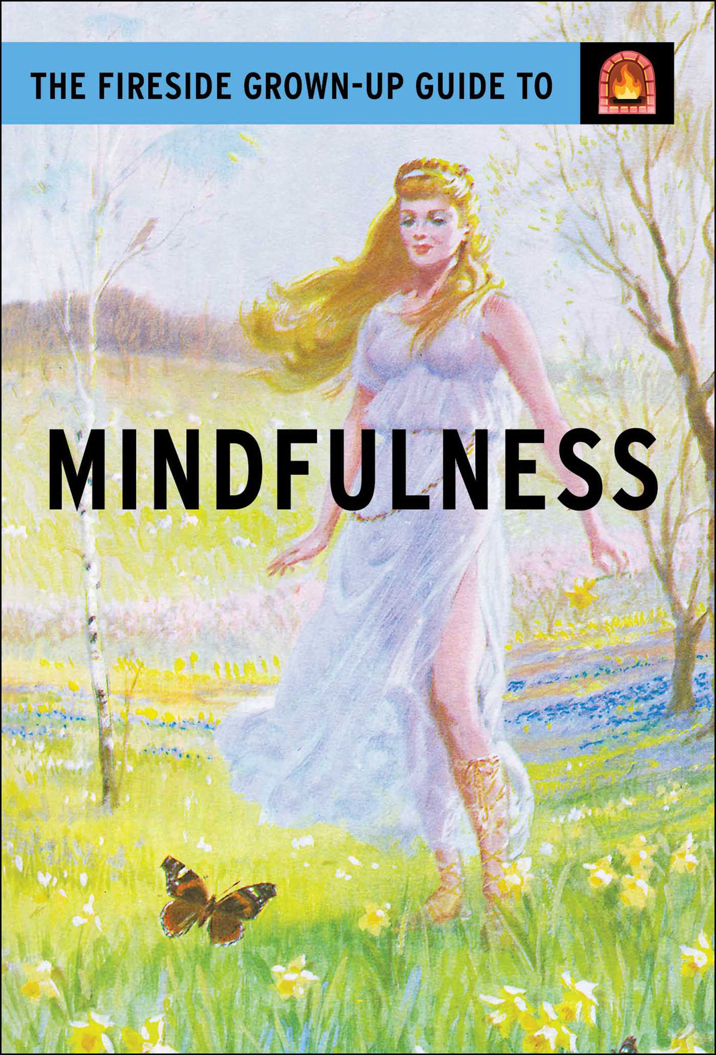 Fireside Grown-Up Guide to Mindfulness