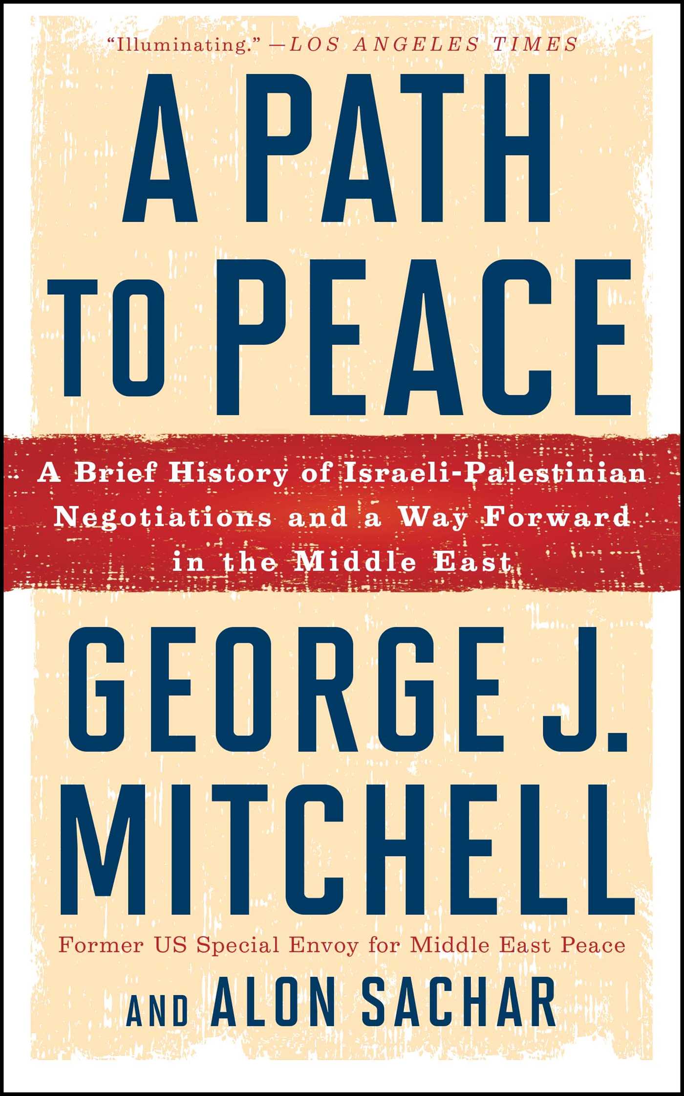Path to Peace: A Brief History of Israeli-Palestinian Negotiations and a Way Forward in the Middle East