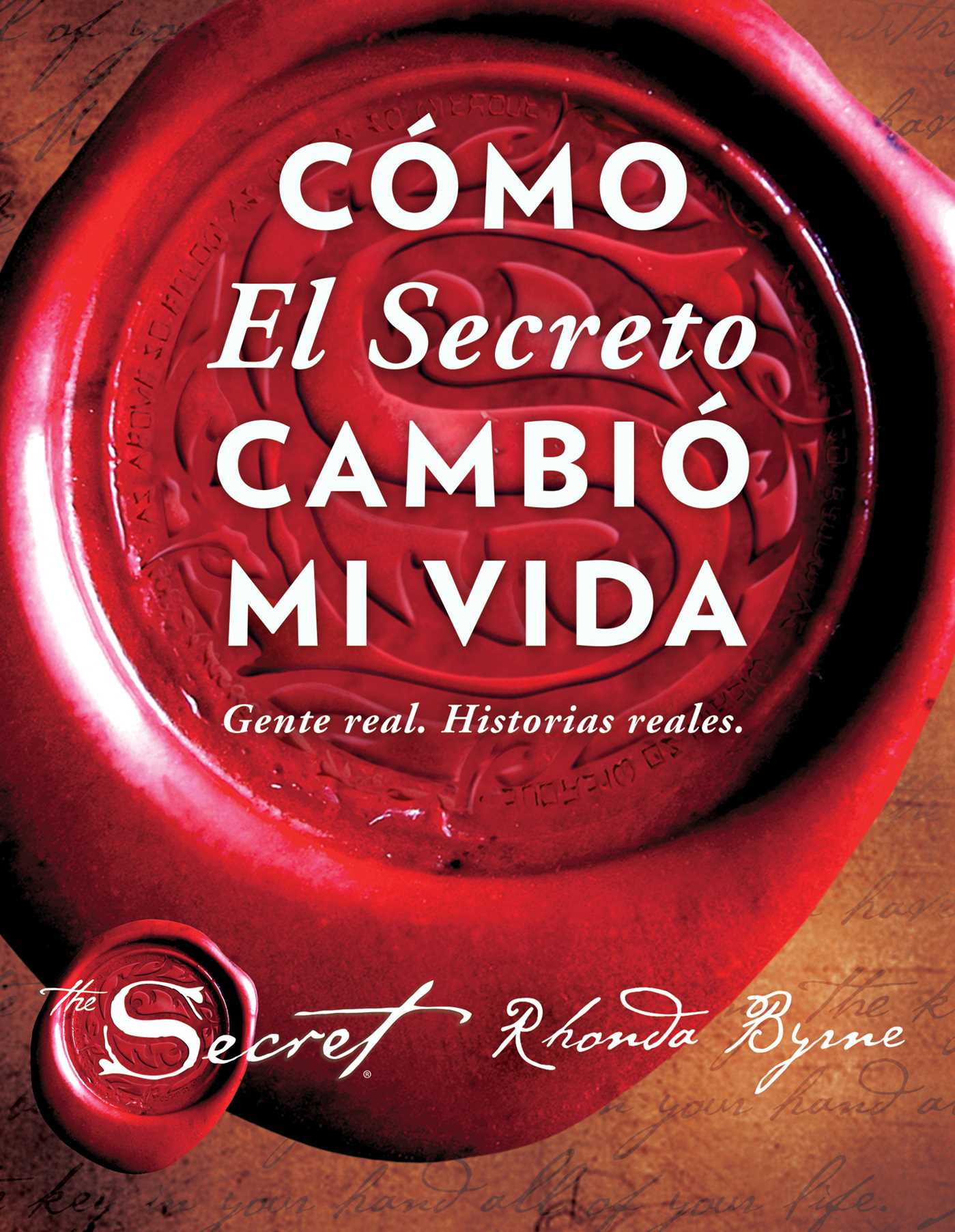 Cómo El Secreto cambió mi vida (How The Secret Changed My Life Spanish edition)