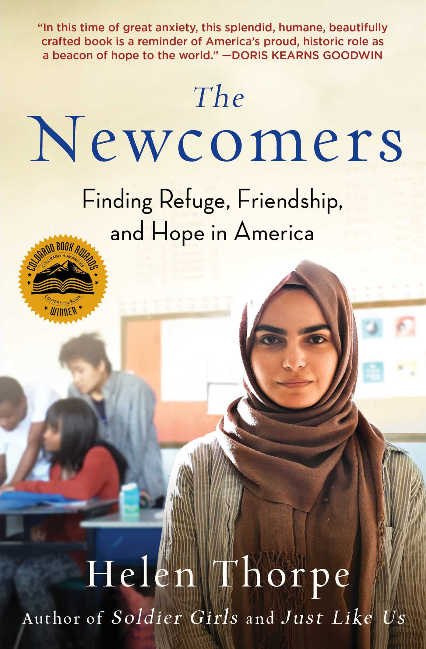 Newcomers: Finding Refuge, Friendship, and Hope in an American Classroom