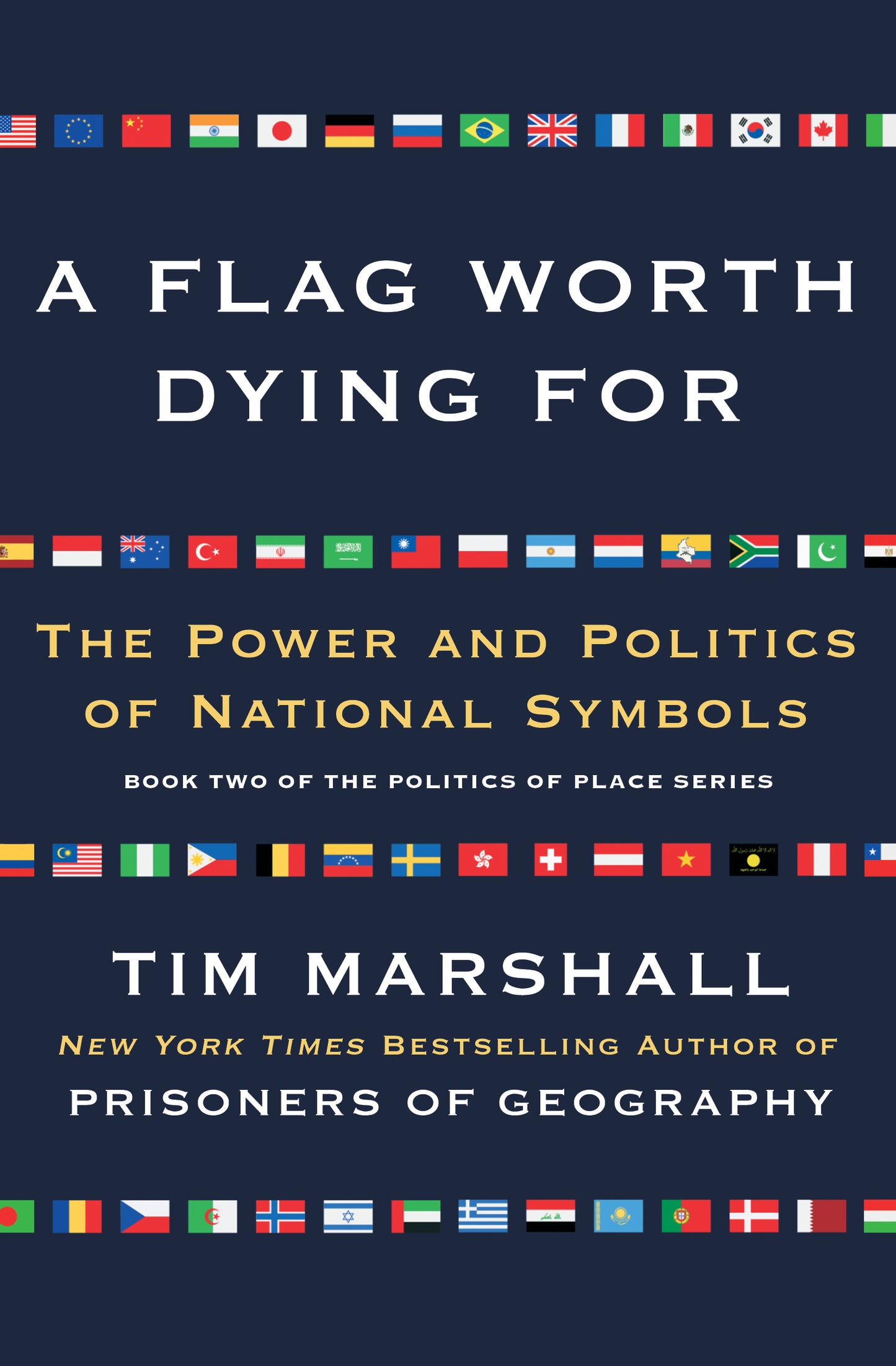 Flag Worth Dying For: The Power and Politics of National Symbols