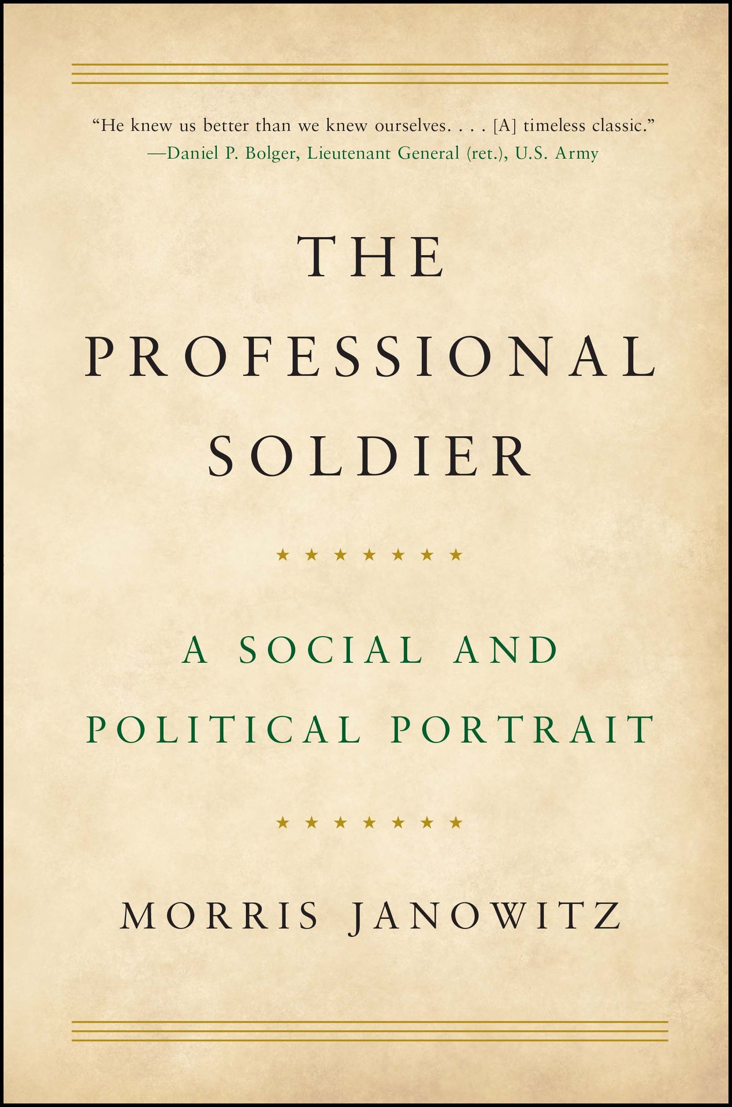 Professional Soldier: A Social and Political Portrait