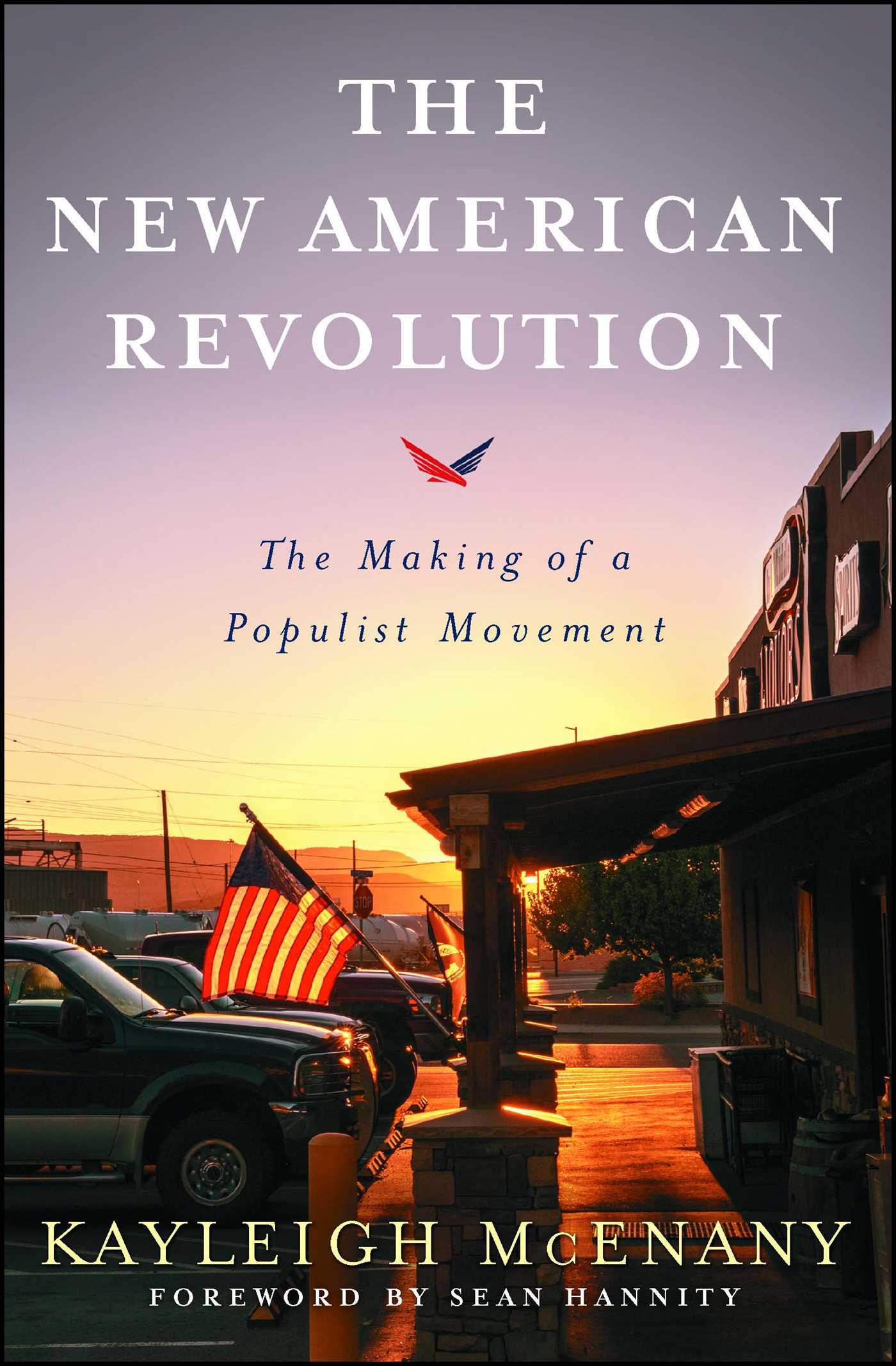 New American Revolution: The Making of a Populist Movement