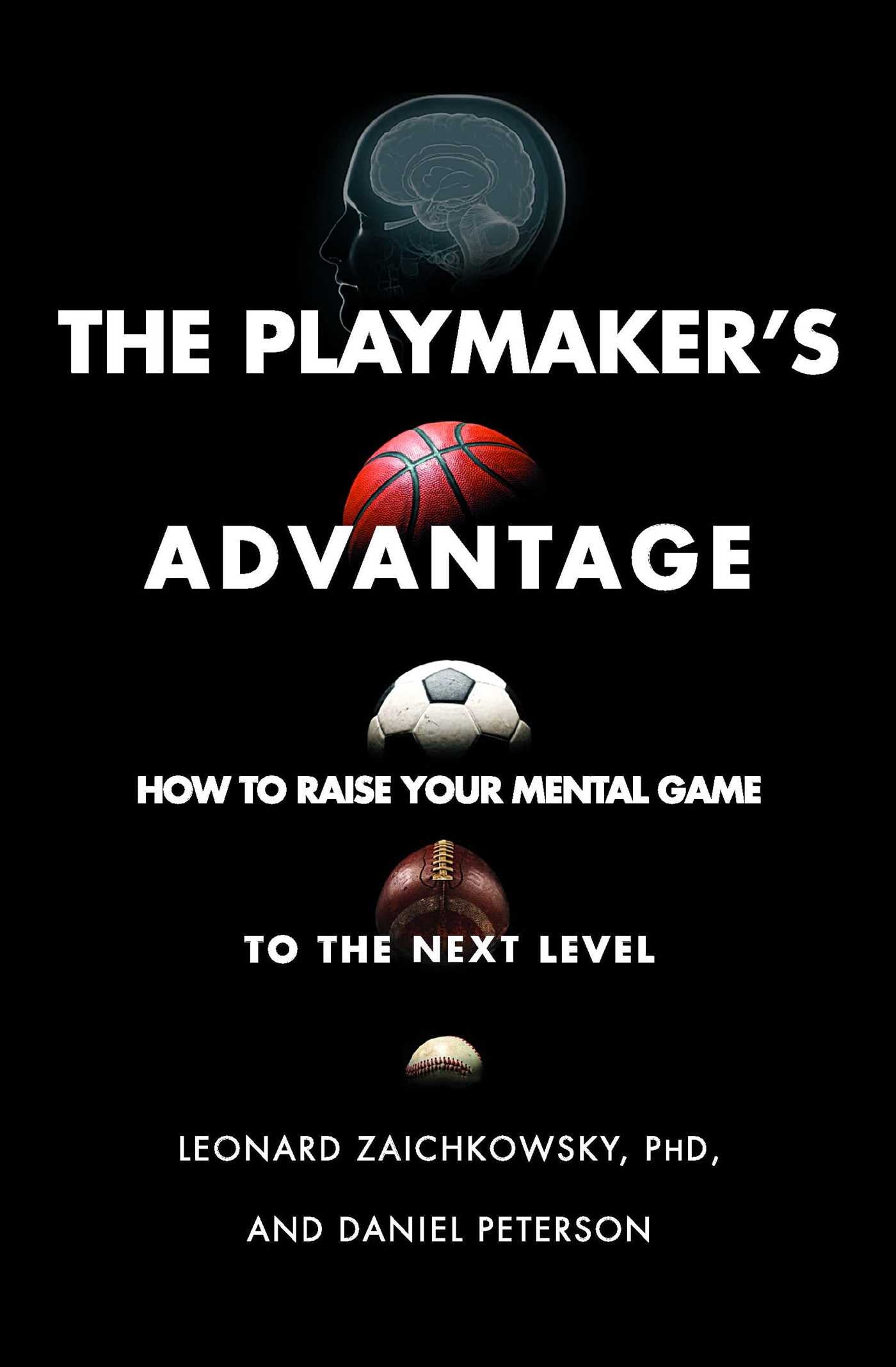 Playmaker's Advantage: How to Raise Your Mental Game to the Next Level
