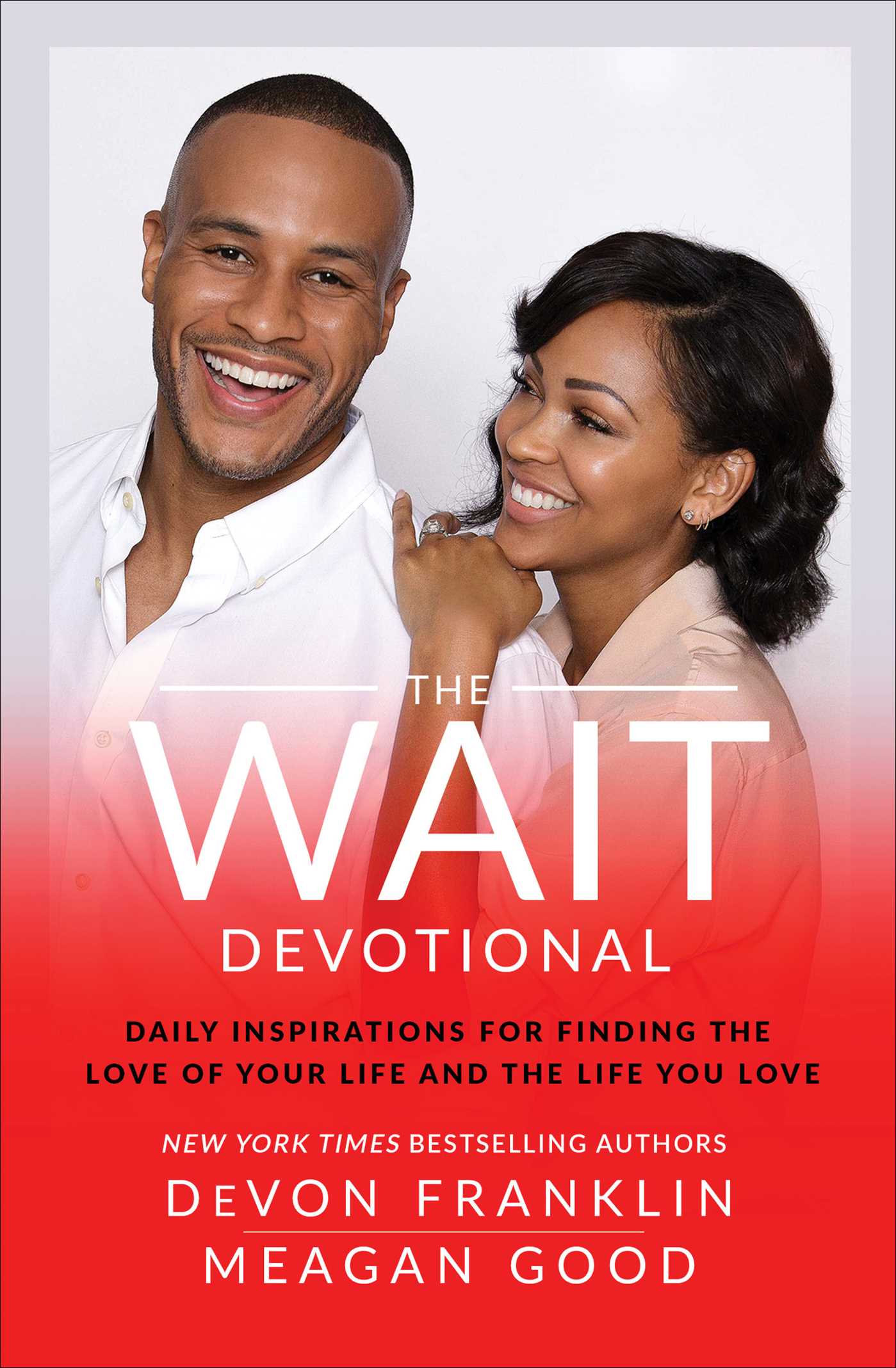 Wait Devotional: Daily Inspirations for Finding the Love of Your Life and the Life You Love
