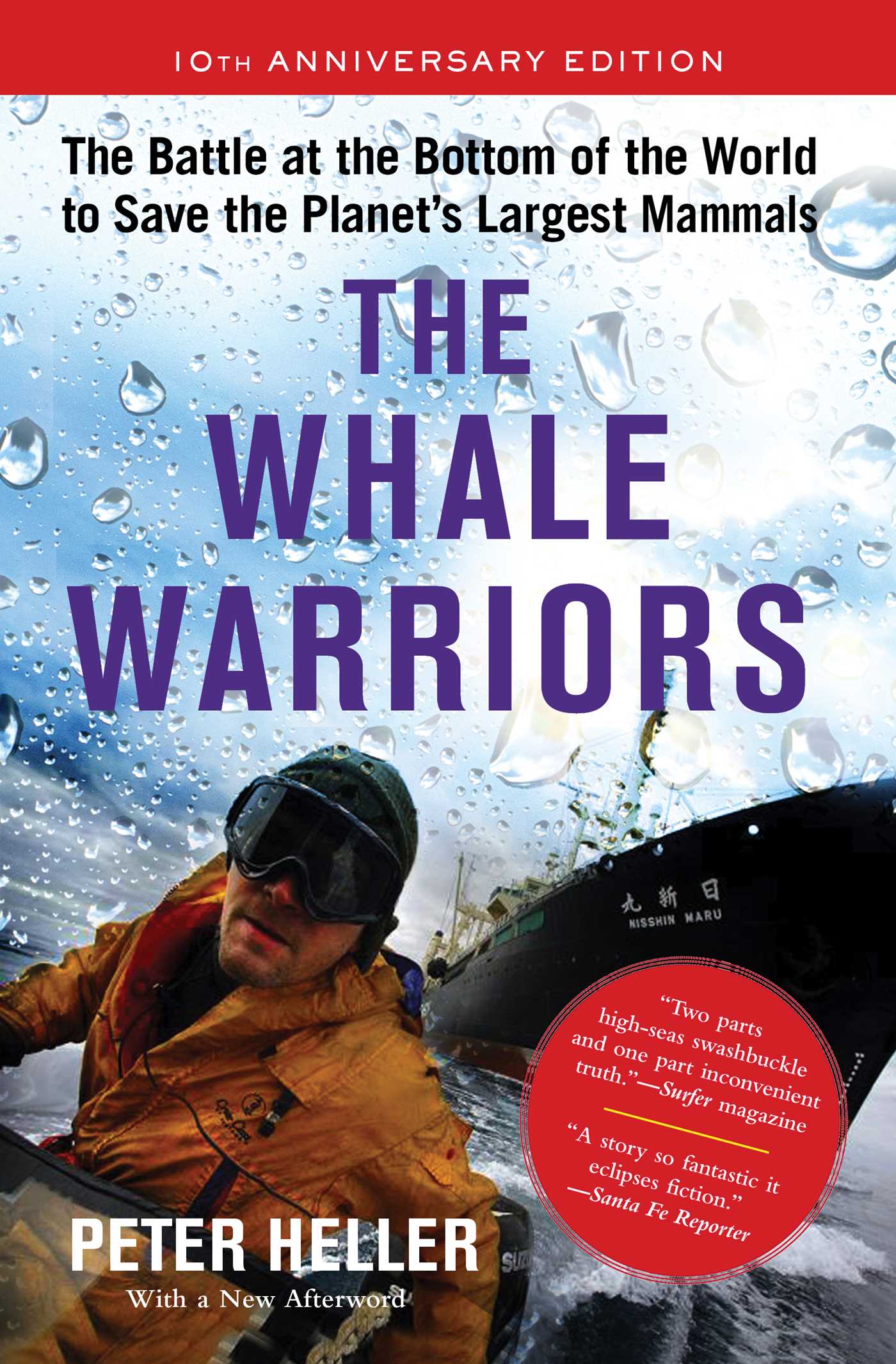 Whale Warriors: The Battle at the Bottom of the World to Save the Planet's Largest Mammals