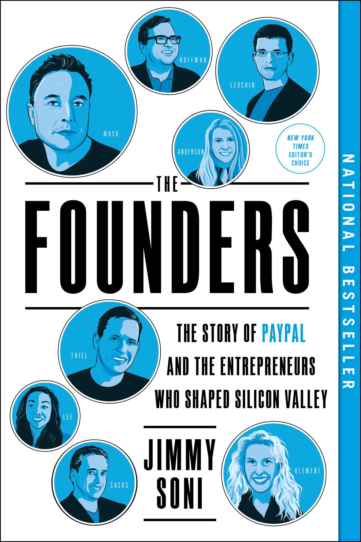 Founders: The Story of Paypal and the Entrepreneurs Who Shaped Silicon Valley