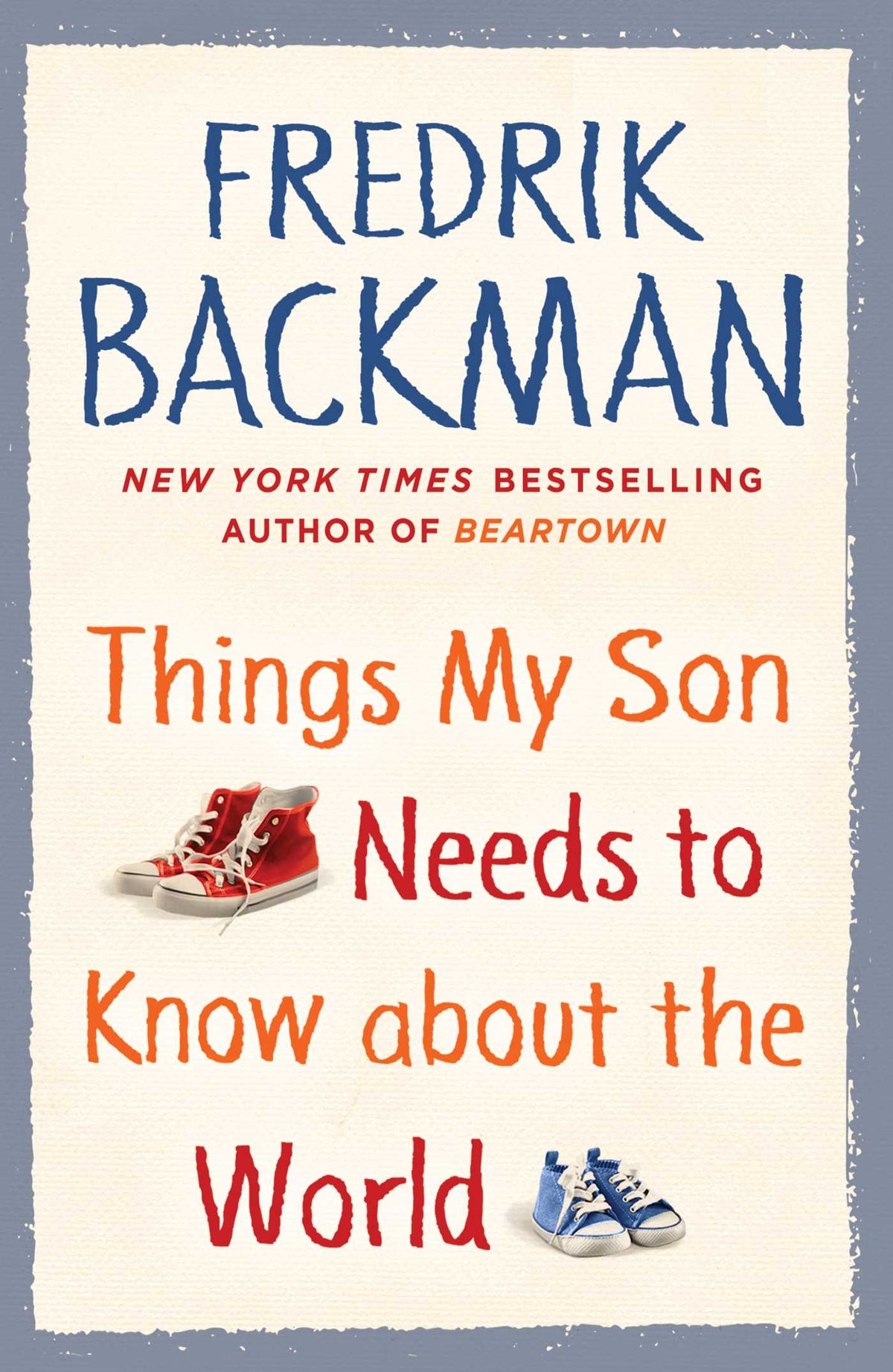 Things My Son Needs to Know About the World