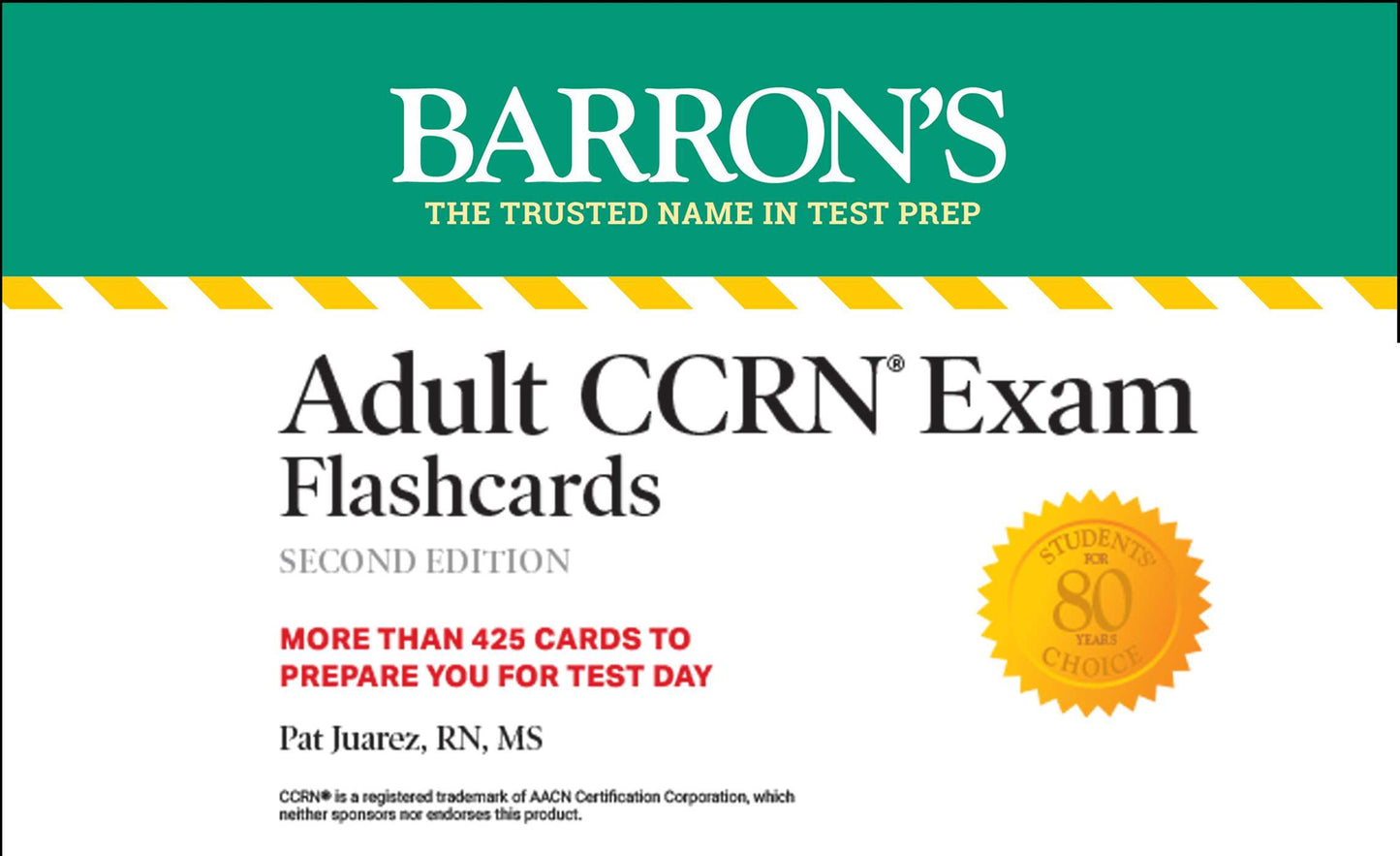 Adult CCRN Exam Flashcards, Second Edition: Up-to-Date Review and Practice