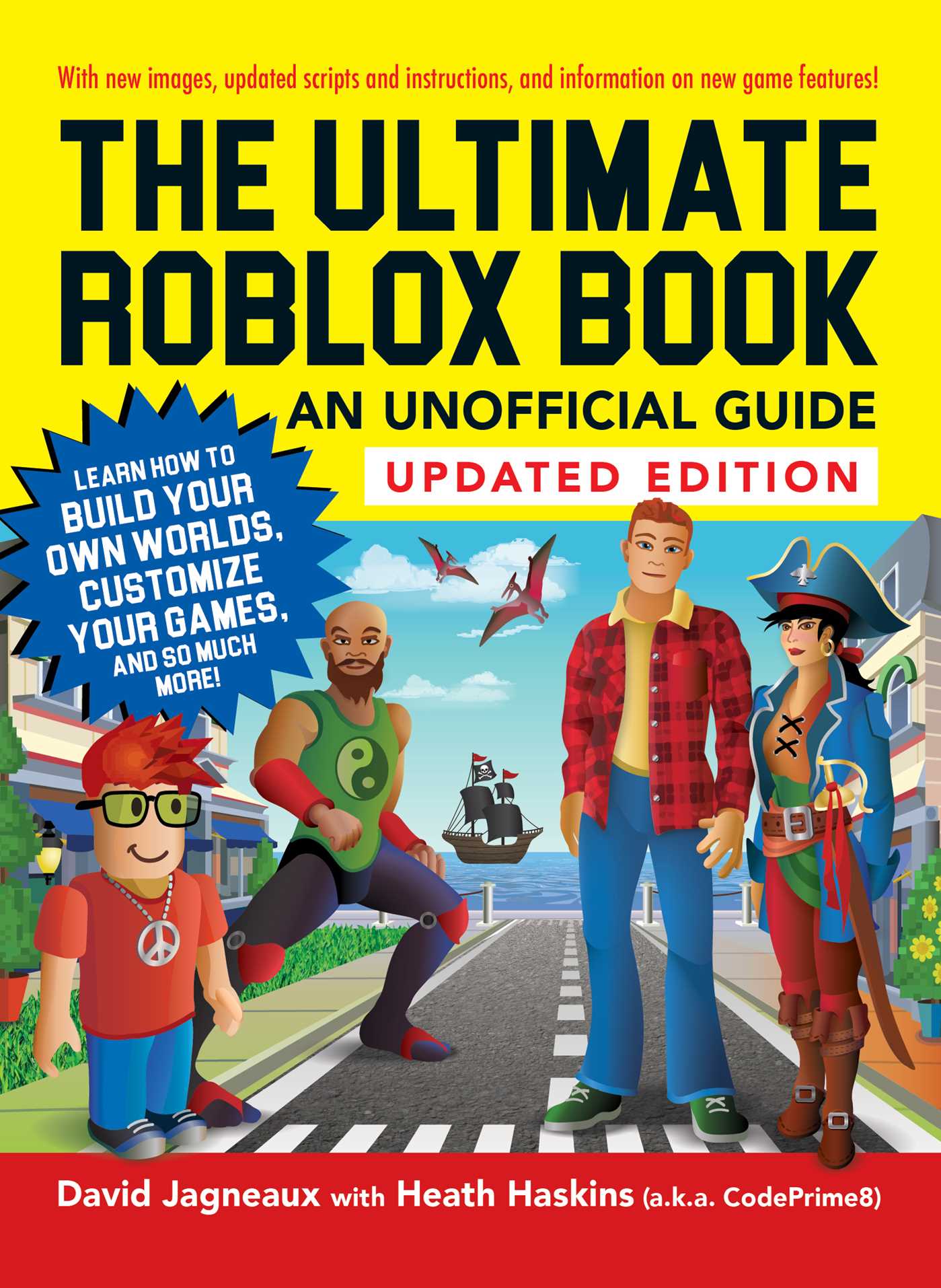 Ultimate Roblox Book: An Unofficial Guide, Updated Edition: Learn How to Build Your Own Worlds, Customize Your Games, and So Much More!