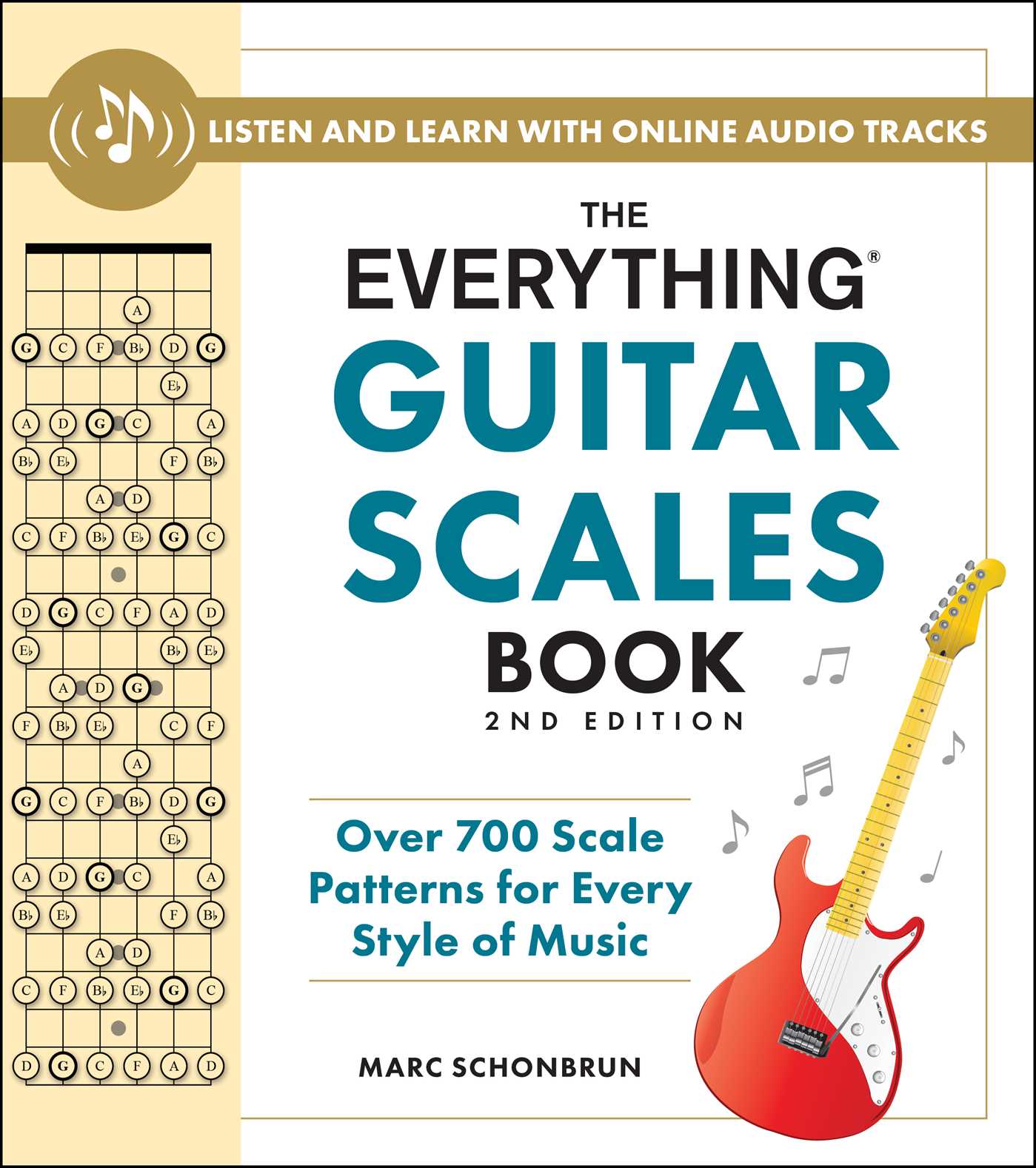 Everything Guitar Scales Book, 2nd Edition: Over 700 Scale Patterns for Every Style of Music