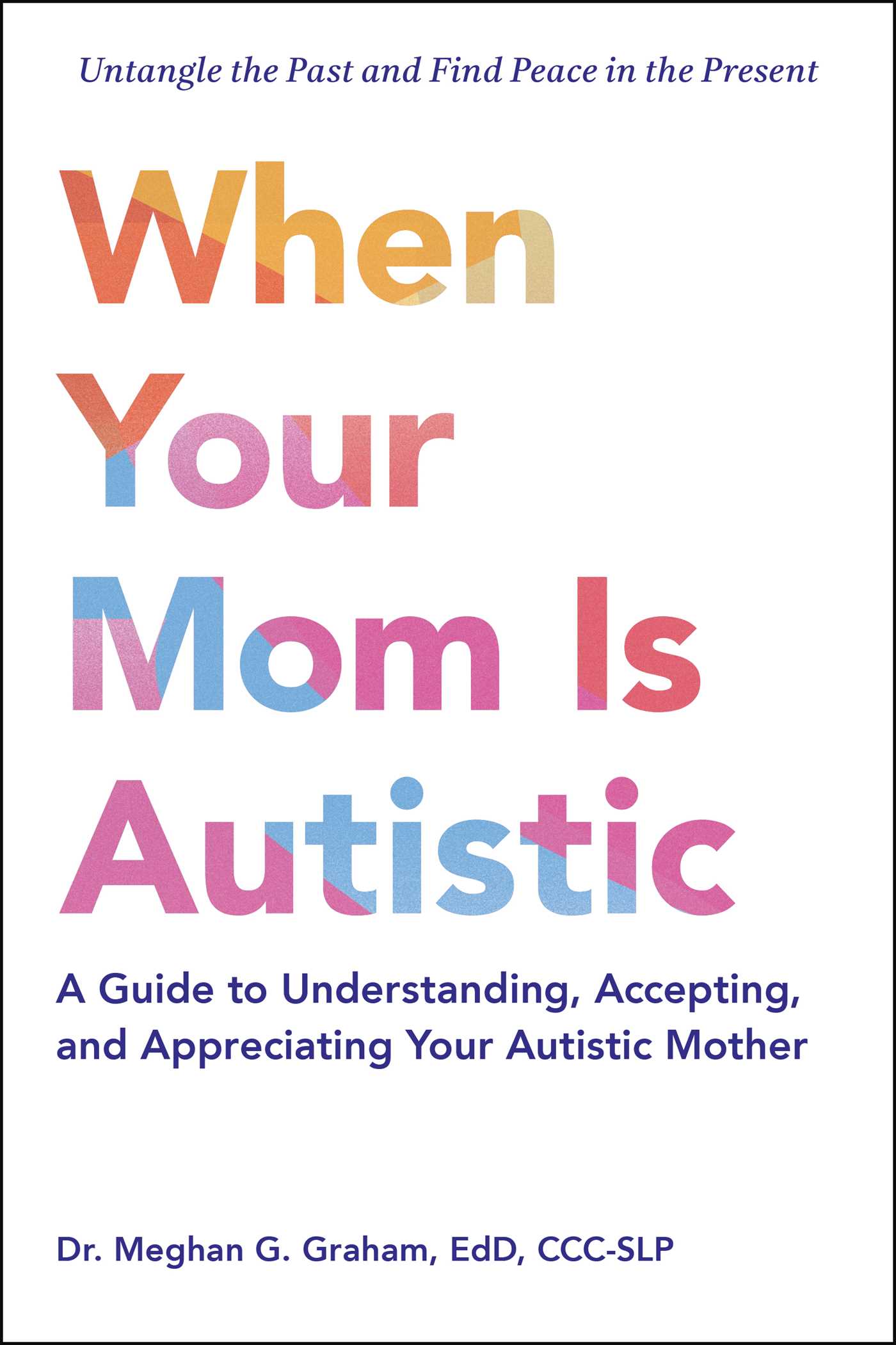 When Your Mom Is Autistic