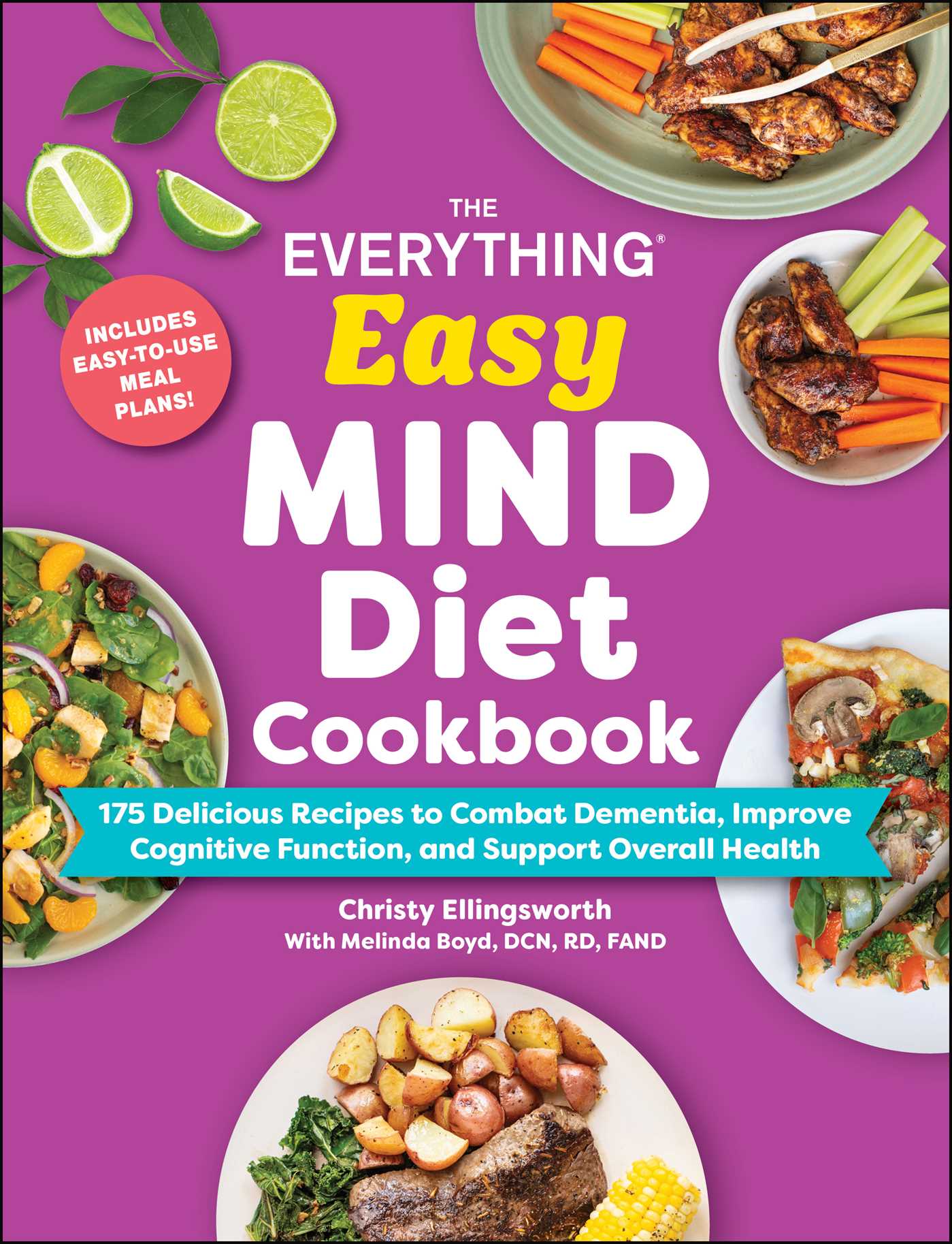 Everything Easy MIND Diet Cookbook: 175 Delicious Recipes to Combat Dementia, Improve Cognitive Function, and Support Overall Health
