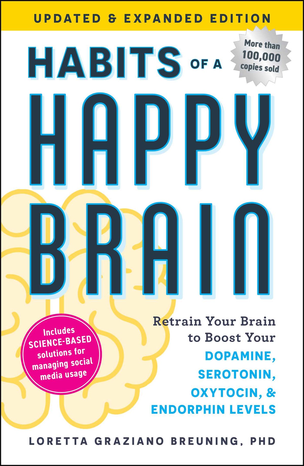 Habits of a Happy Brain, Updated & Expanded Edition
