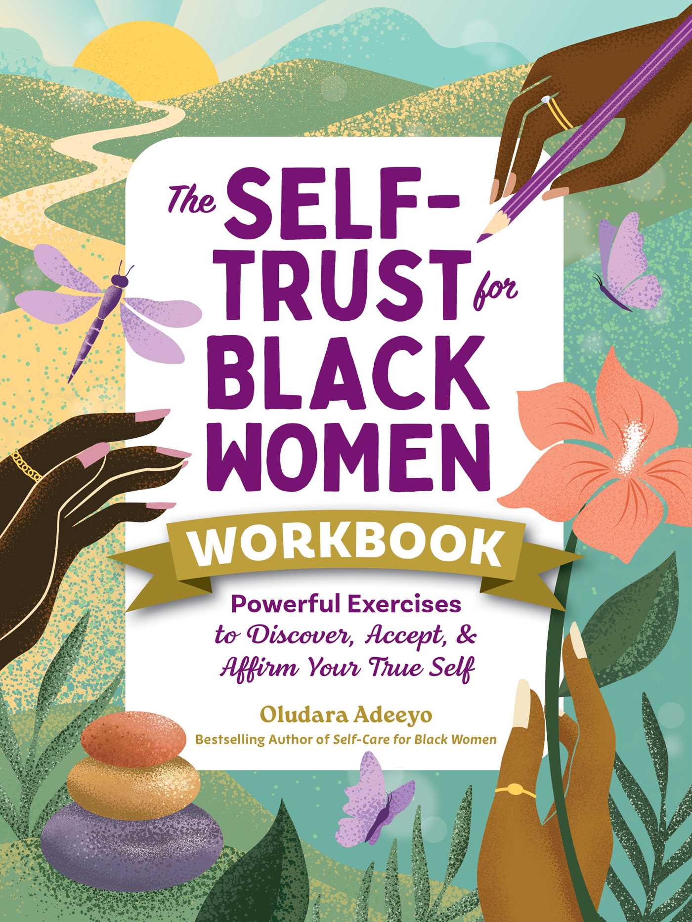 Self-Trust for Black Women Workbook: Powerful Exercises to Discover, Accept, & Affirm Your True Self