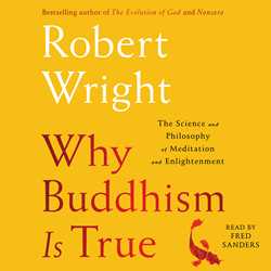 Why Buddhism is True