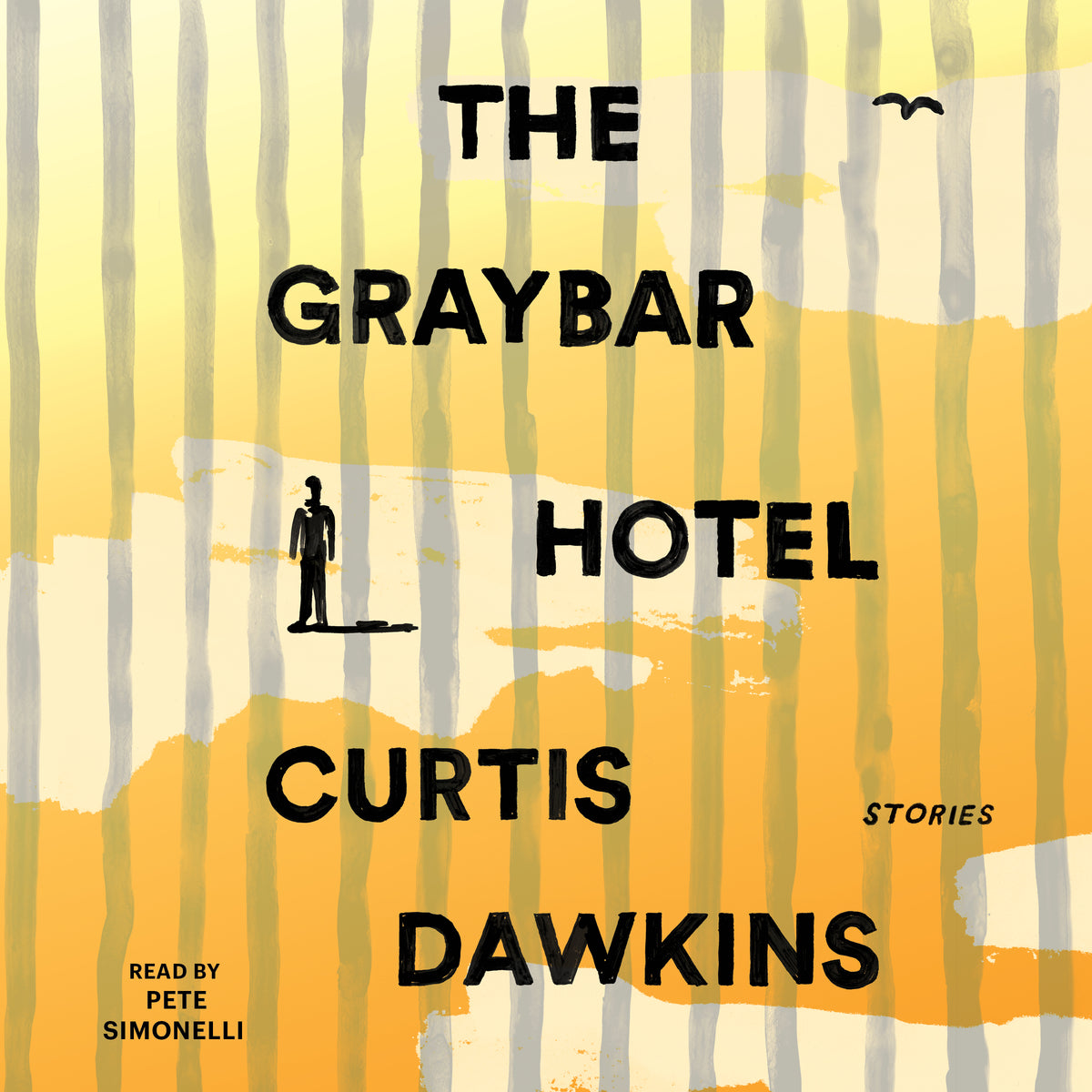 Graybar Hotel: Stories