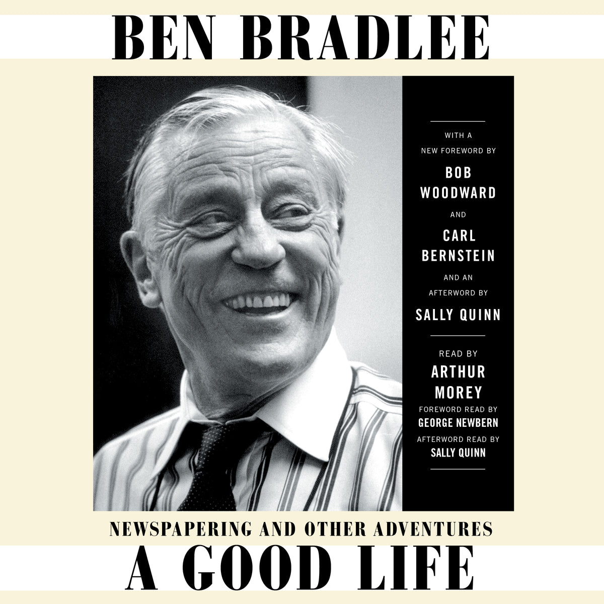 Good Life: Newspapering and Other Adventures