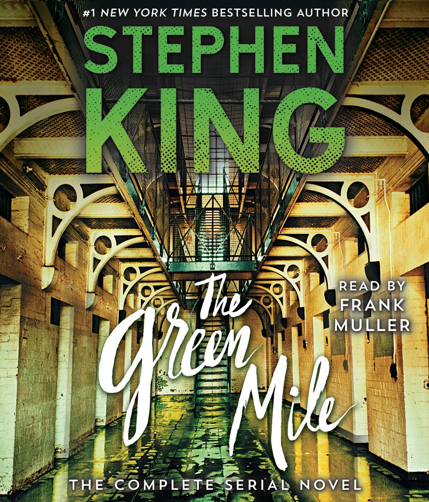 Green Mile: The Complete Serial Novel