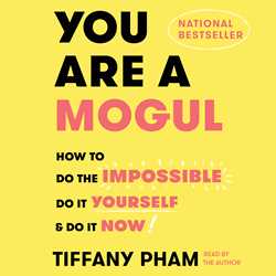 You Are a Mogul