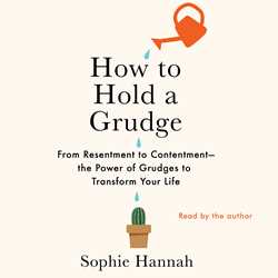 How to Hold a Grudge