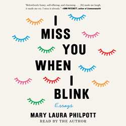 I Miss You When I Blink