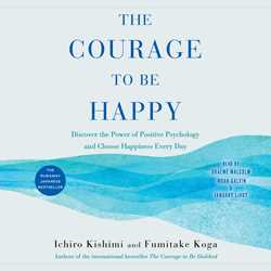 The Courage to Be Happy