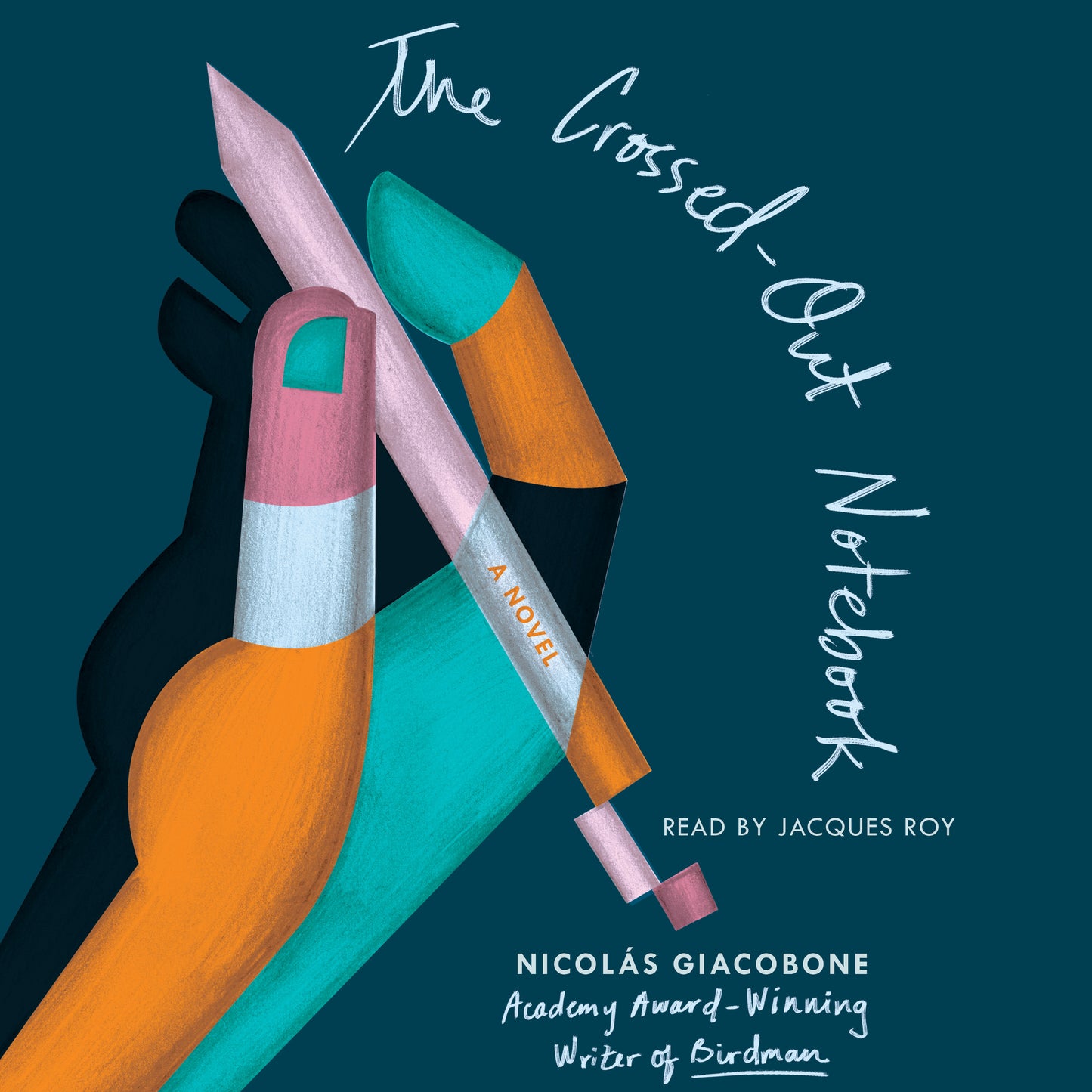 Crossed-Out Notebook: A Novel