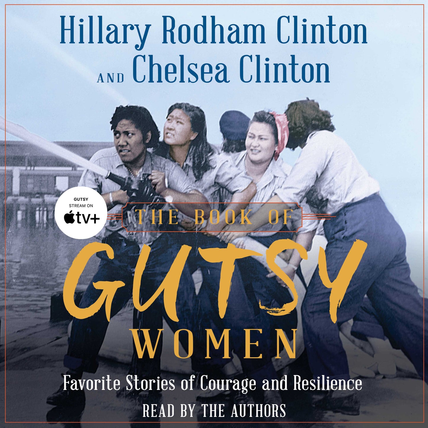 Book of Gutsy Women: Favorite Stories of Courage and Resilience