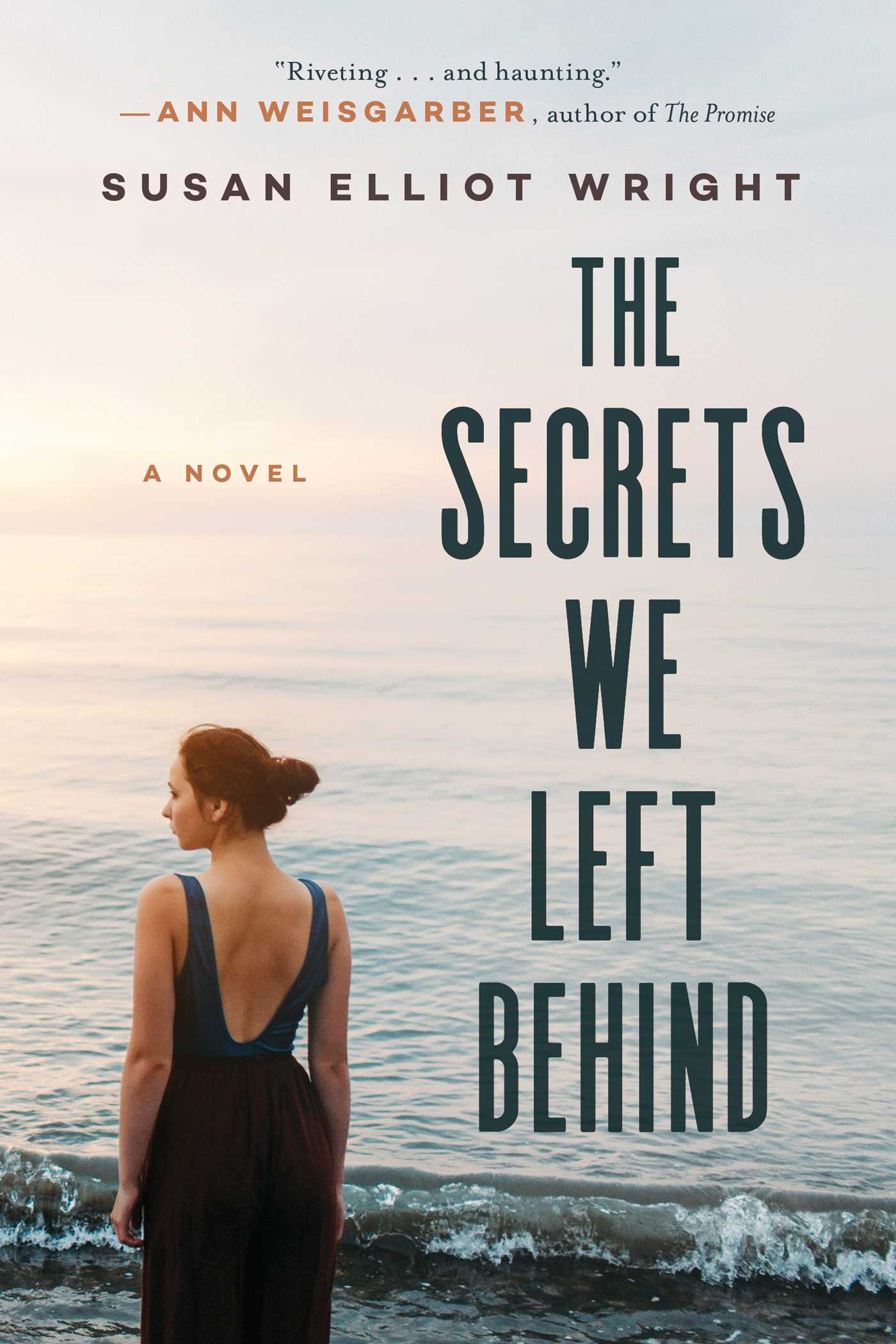 Secrets We Left Behind: A Novel