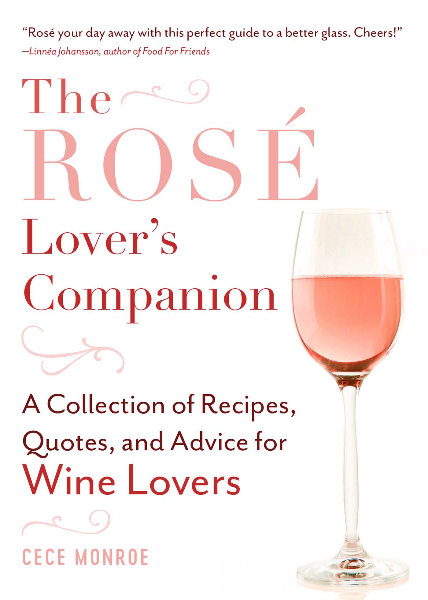 Rosé Lover's Companion: A Collection of Recipes, Quotes, and Advice for Wine Lovers