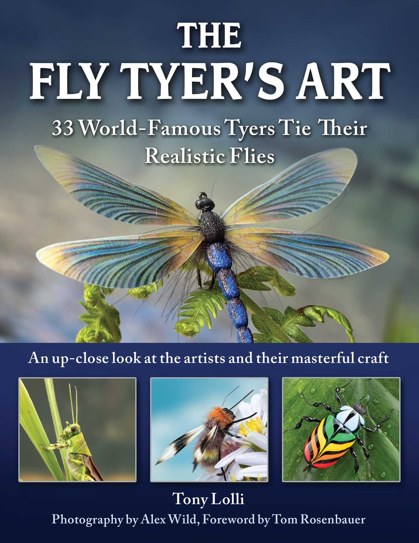 Fly Tyer's Art: 33 World-Famous Tyers Tie Their Realistic  Flies