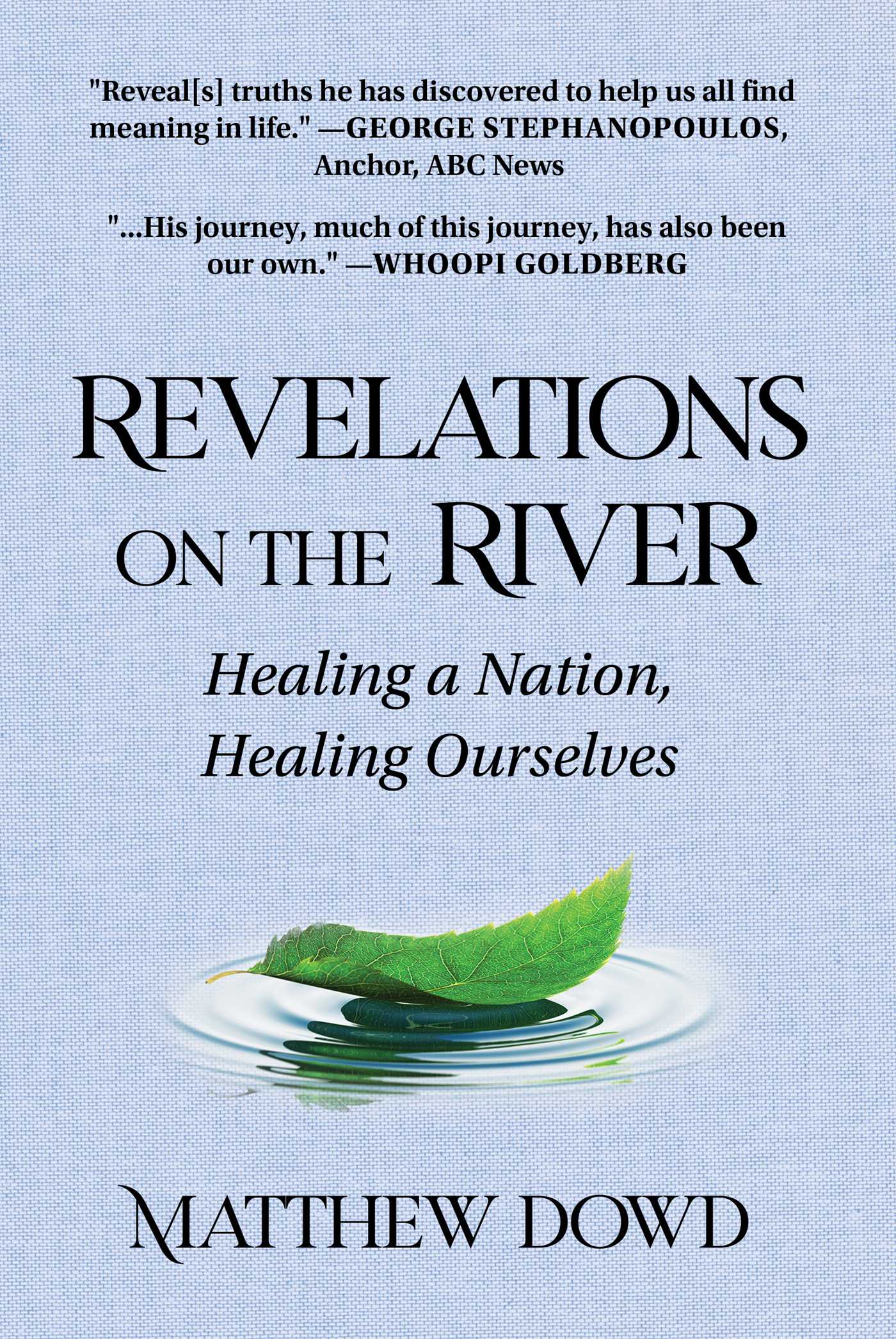 Revelations on the River