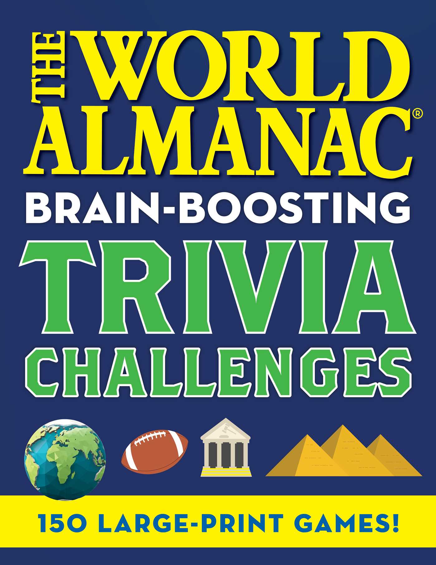World Almanac Brain-Boosting Trivia Challenges: 150 Large-Print Games!