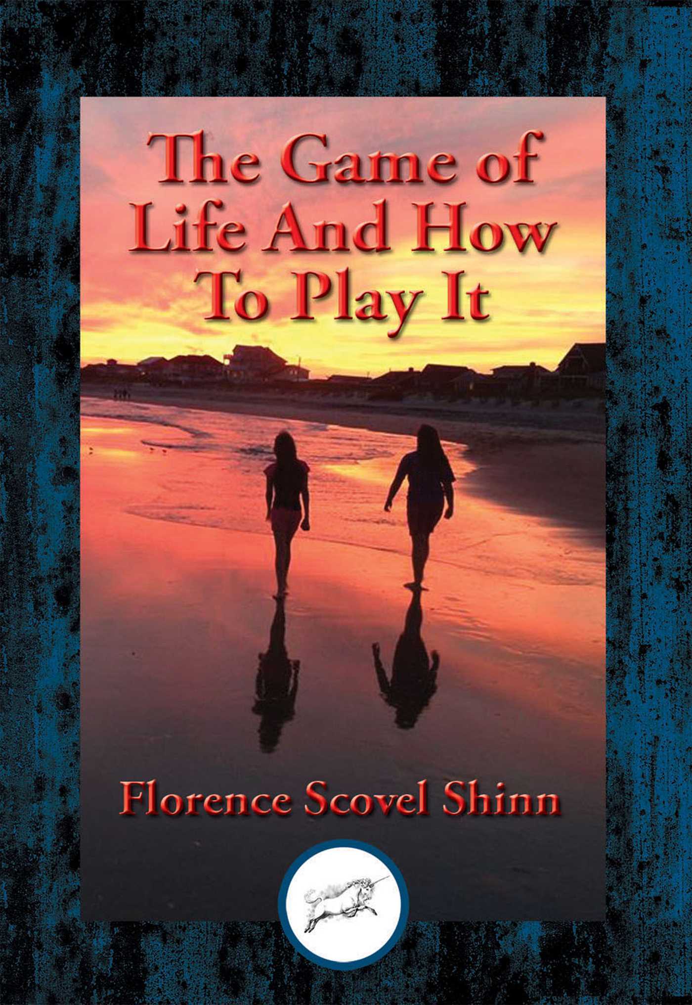 Game of Life And How To Play It: With Linked Table of Contents